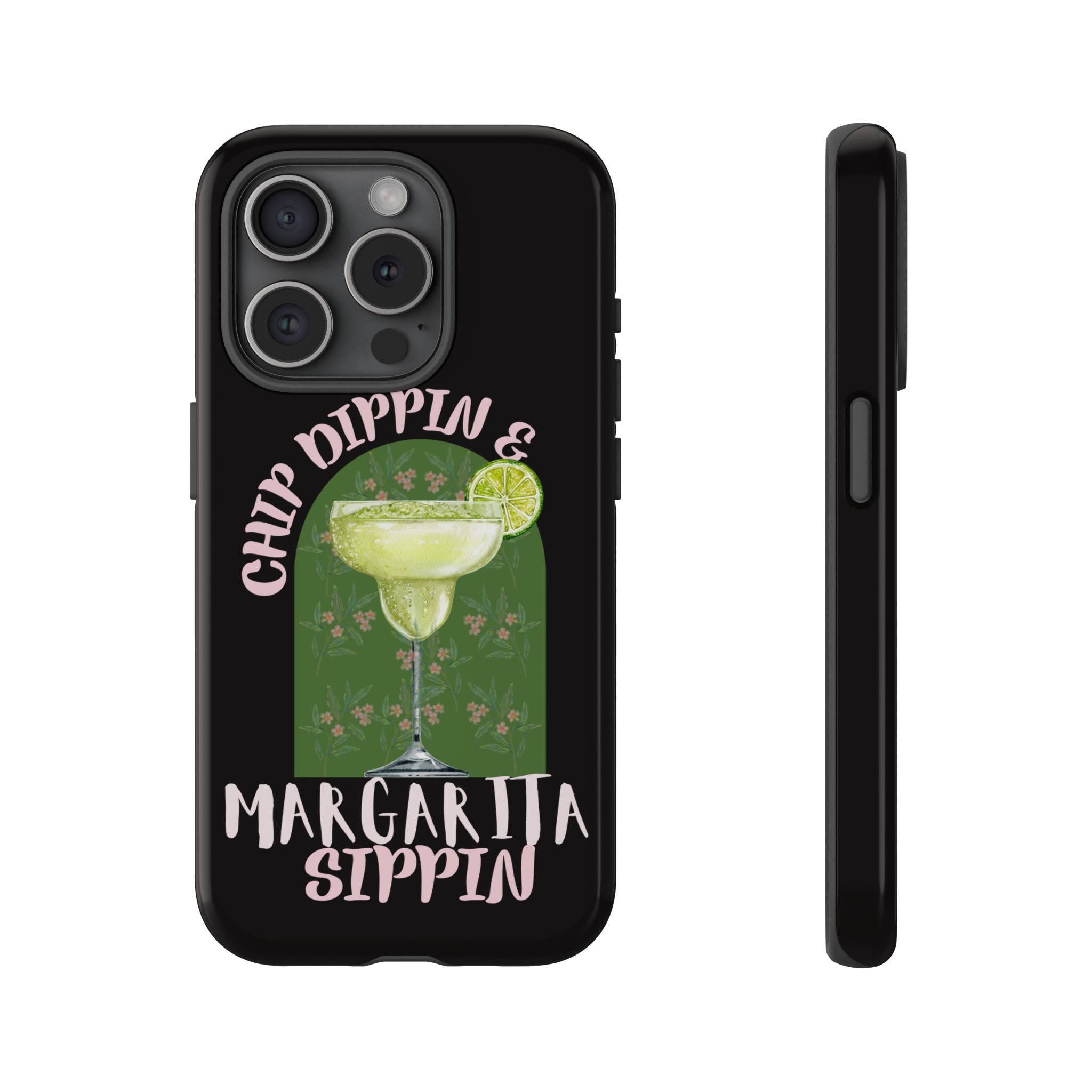 Margarita Sippin' Phone Case – 'Chip Dippin & Margarita Sippin' Cocktail Graphic