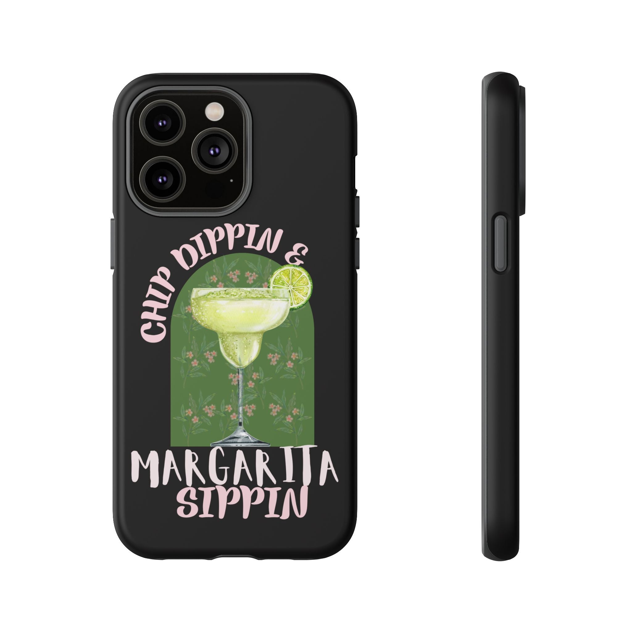 Margarita Sippin' Phone Case – 'Chip Dippin & Margarita Sippin' Cocktail Graphic