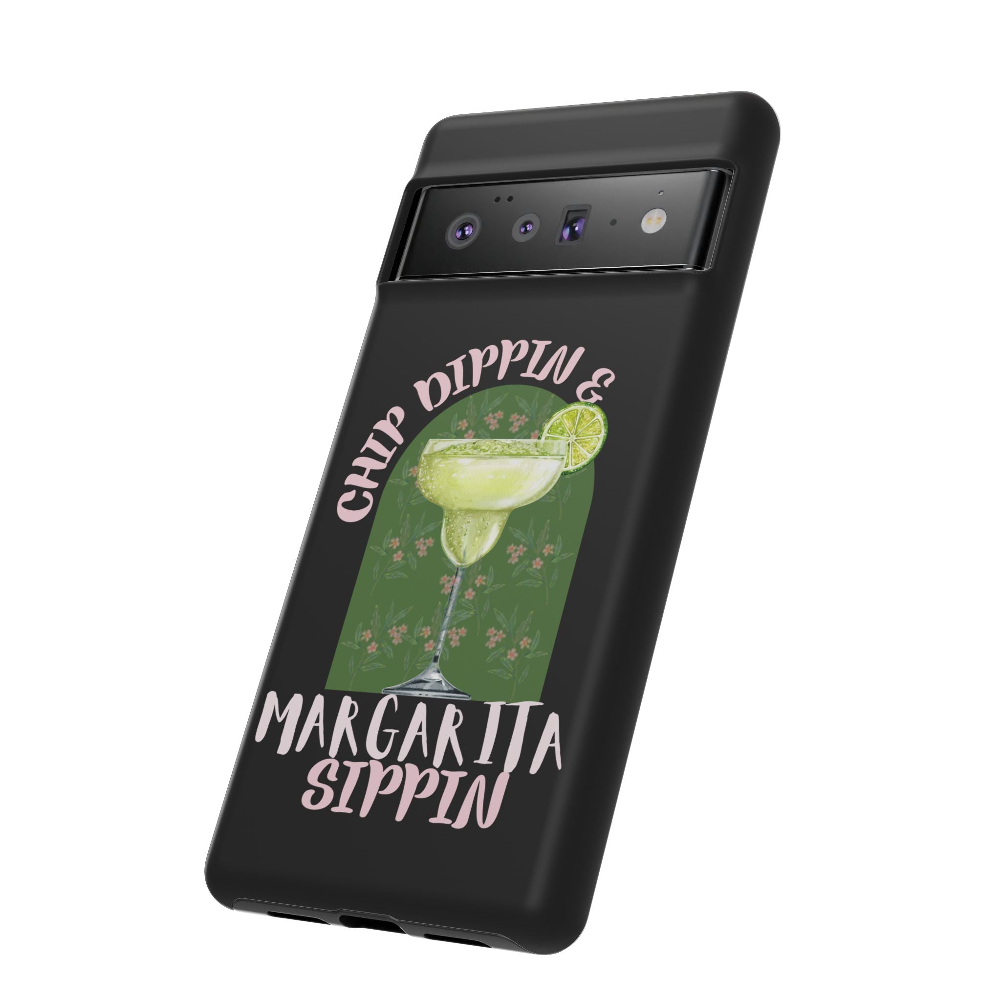 Margarita Sippin' Phone Case – 'Chip Dippin & Margarita Sippin' Cocktail Graphic
