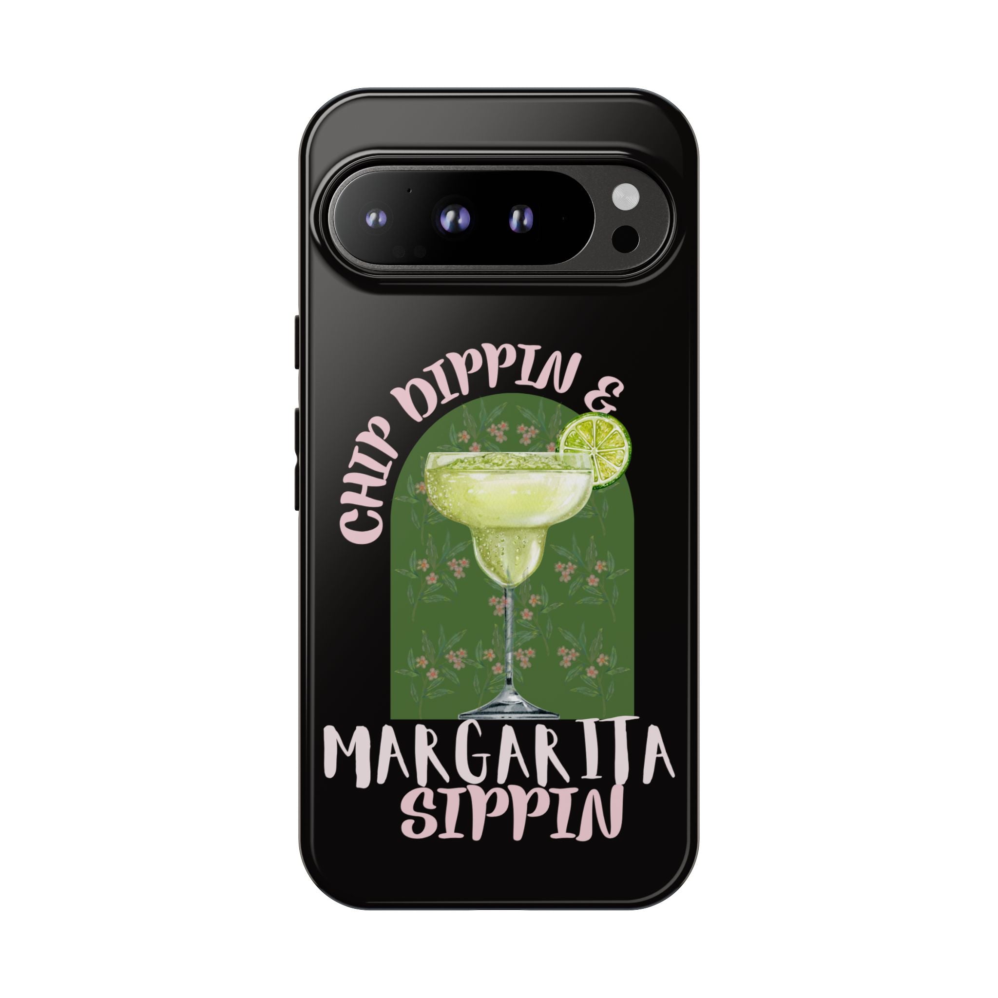 Margarita Sippin' Phone Case – 'Chip Dippin & Margarita Sippin' Cocktail Graphic