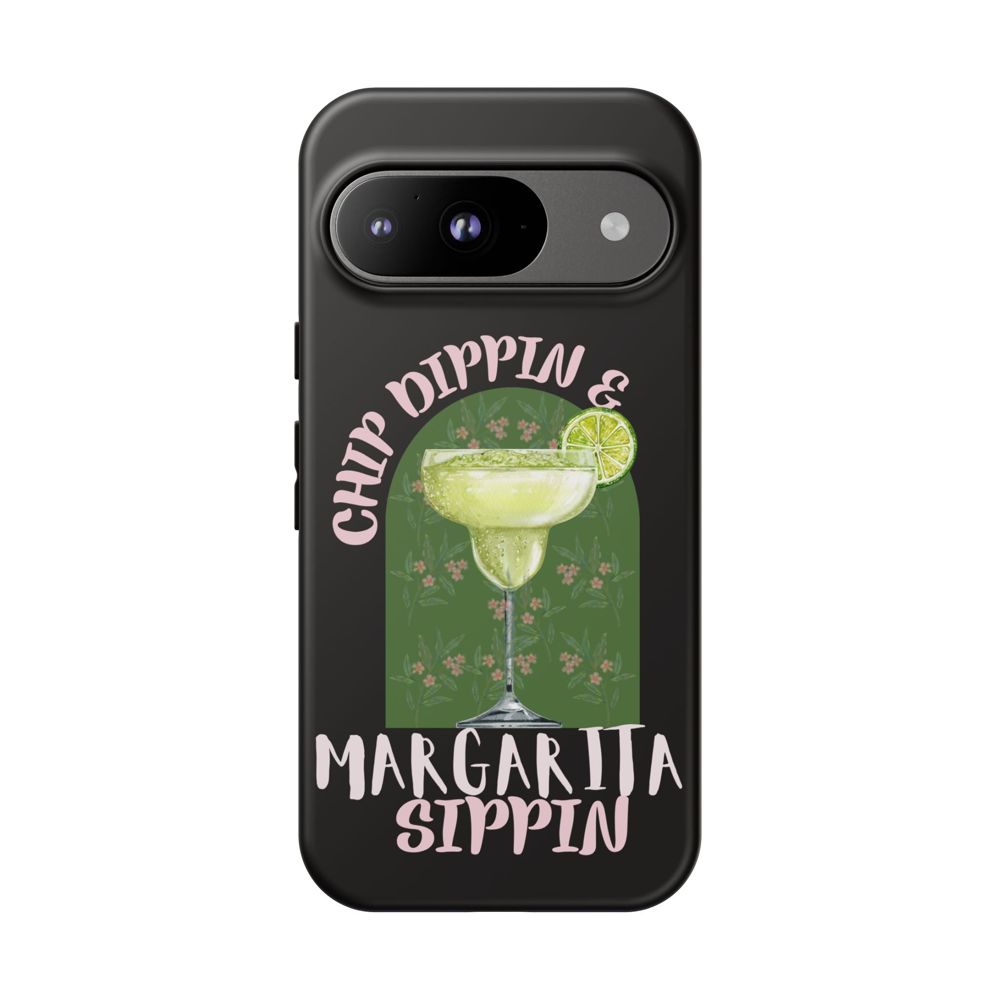 Margarita Sippin' Phone Case – 'Chip Dippin & Margarita Sippin' Cocktail Graphic