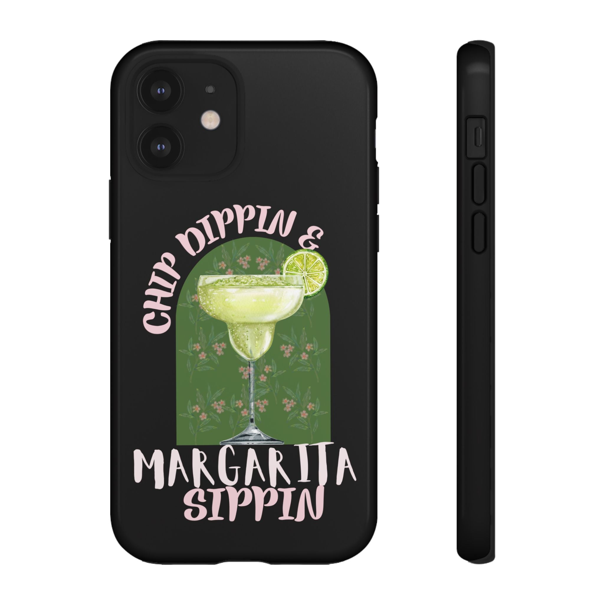 Margarita Sippin' Phone Case – 'Chip Dippin & Margarita Sippin' Cocktail Graphic