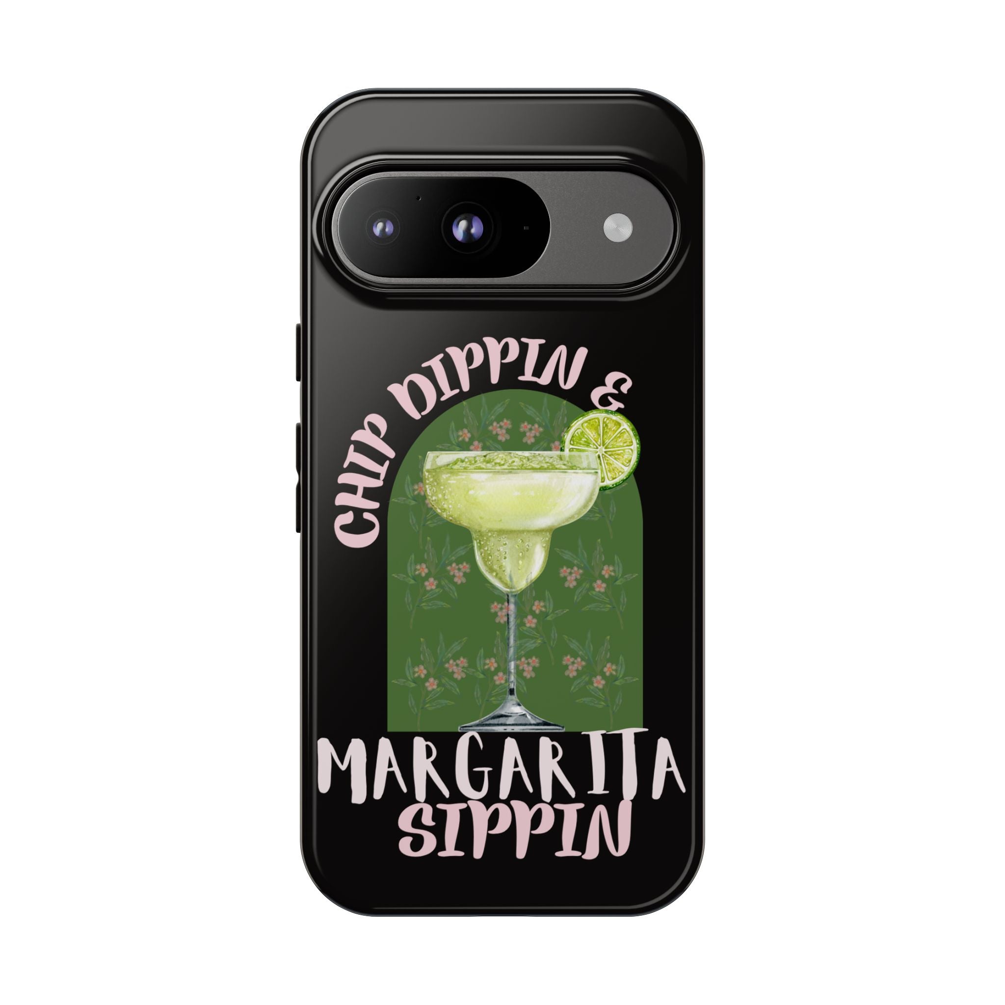 Margarita Sippin' Phone Case – 'Chip Dippin & Margarita Sippin' Cocktail Graphic