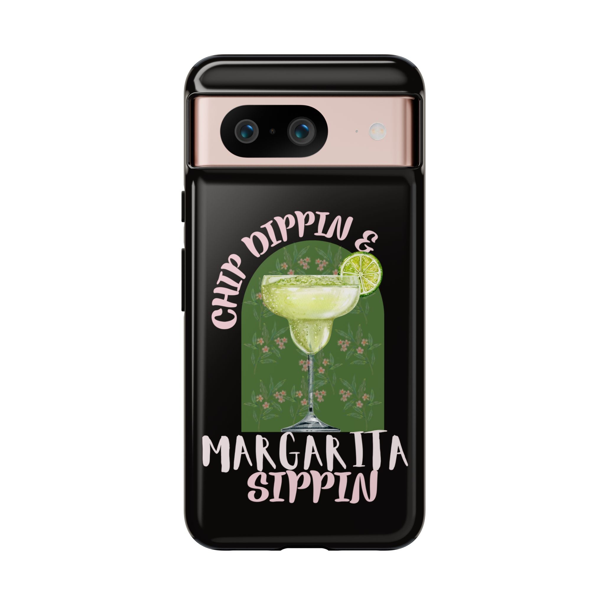 Margarita Sippin' Phone Case – 'Chip Dippin & Margarita Sippin' Cocktail Graphic