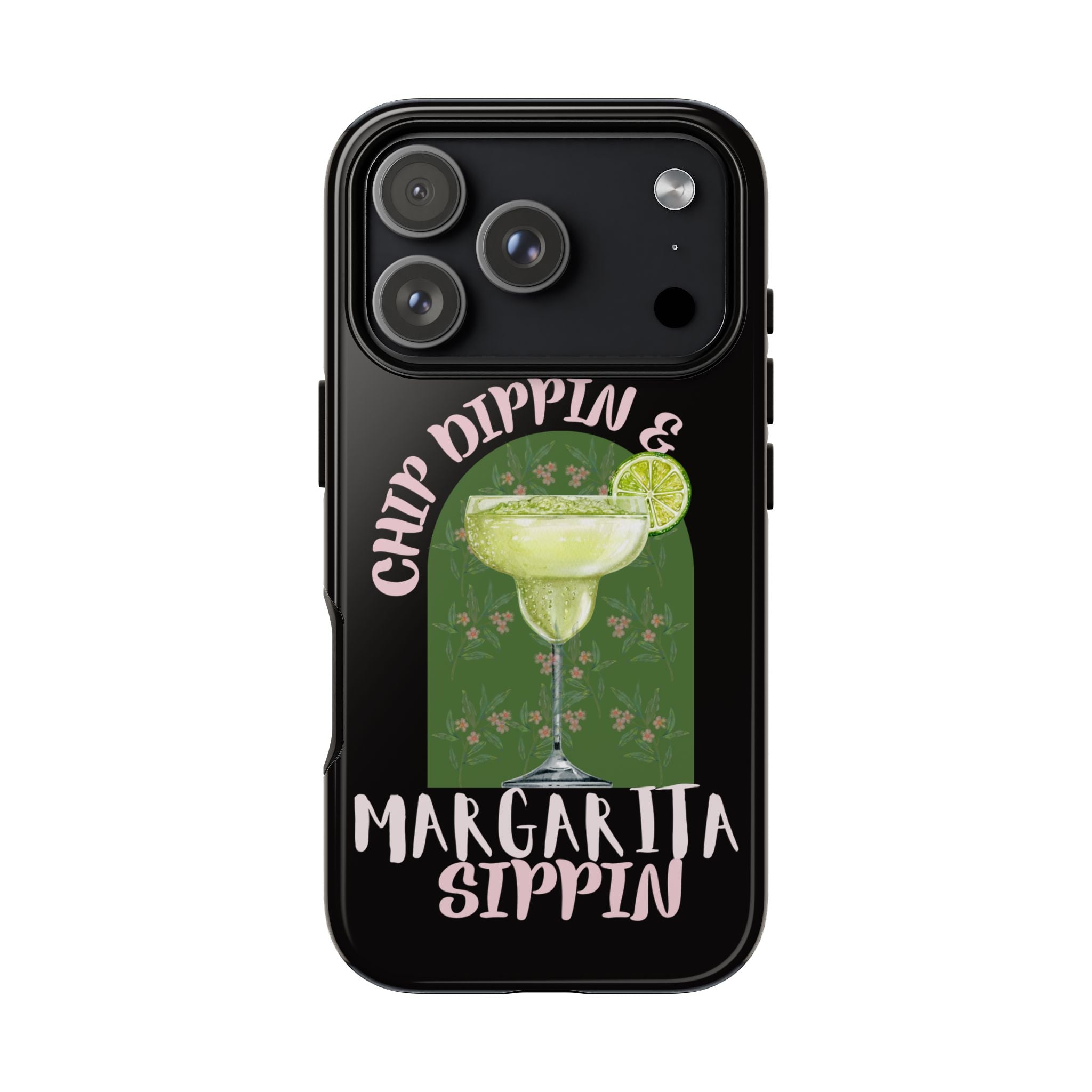Margarita Sippin' Phone Case – 'Chip Dippin & Margarita Sippin' Cocktail Graphic