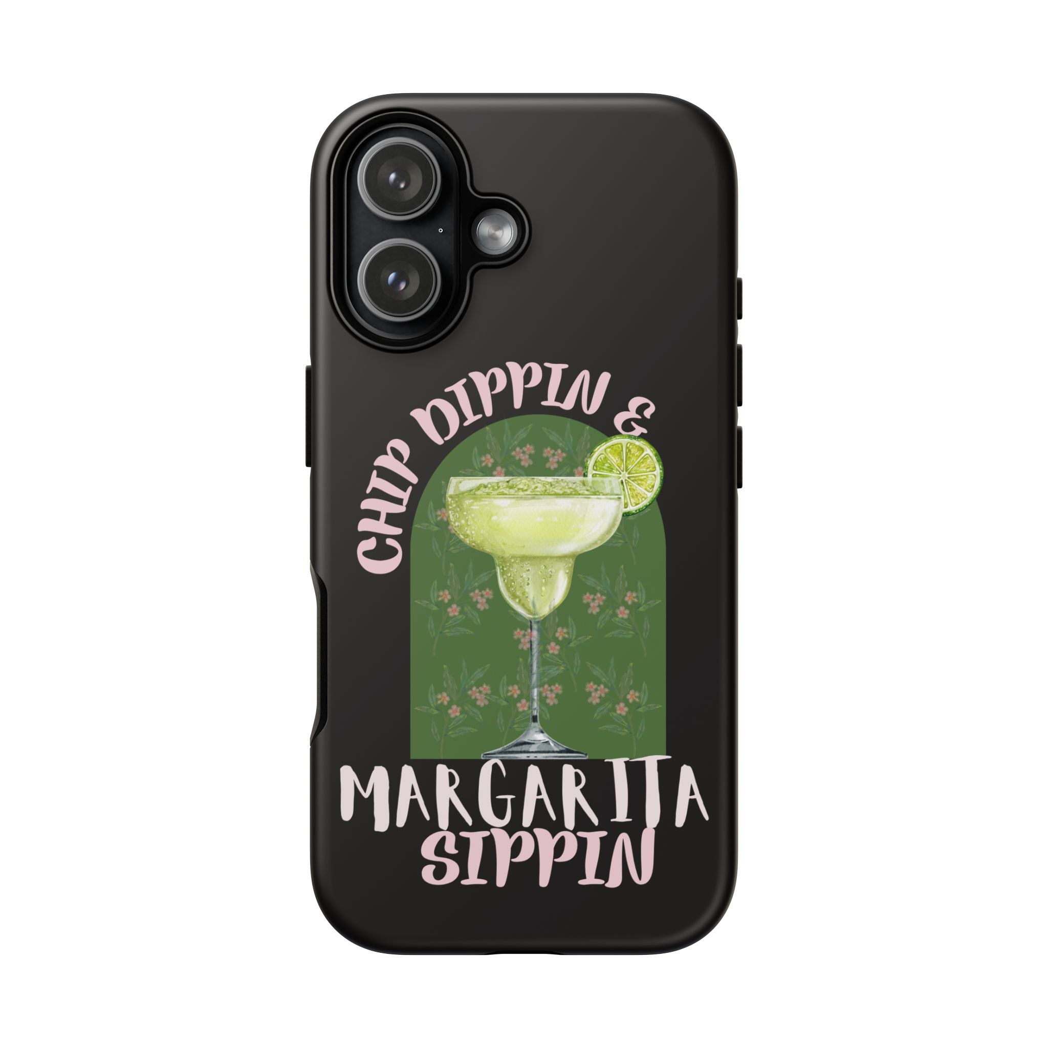 Margarita Sippin' Phone Case – 'Chip Dippin & Margarita Sippin' Cocktail Graphic