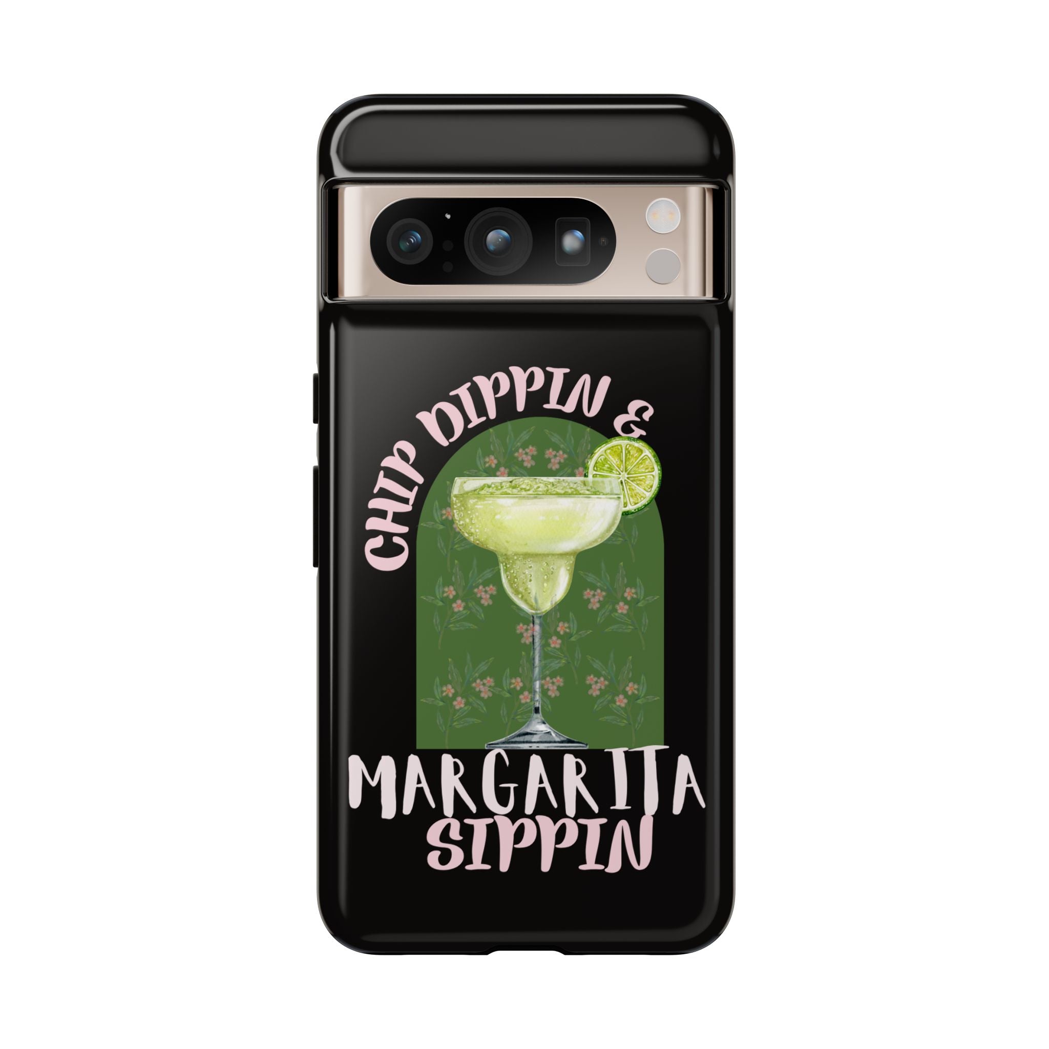 Margarita Sippin' Phone Case – 'Chip Dippin & Margarita Sippin' Cocktail Graphic