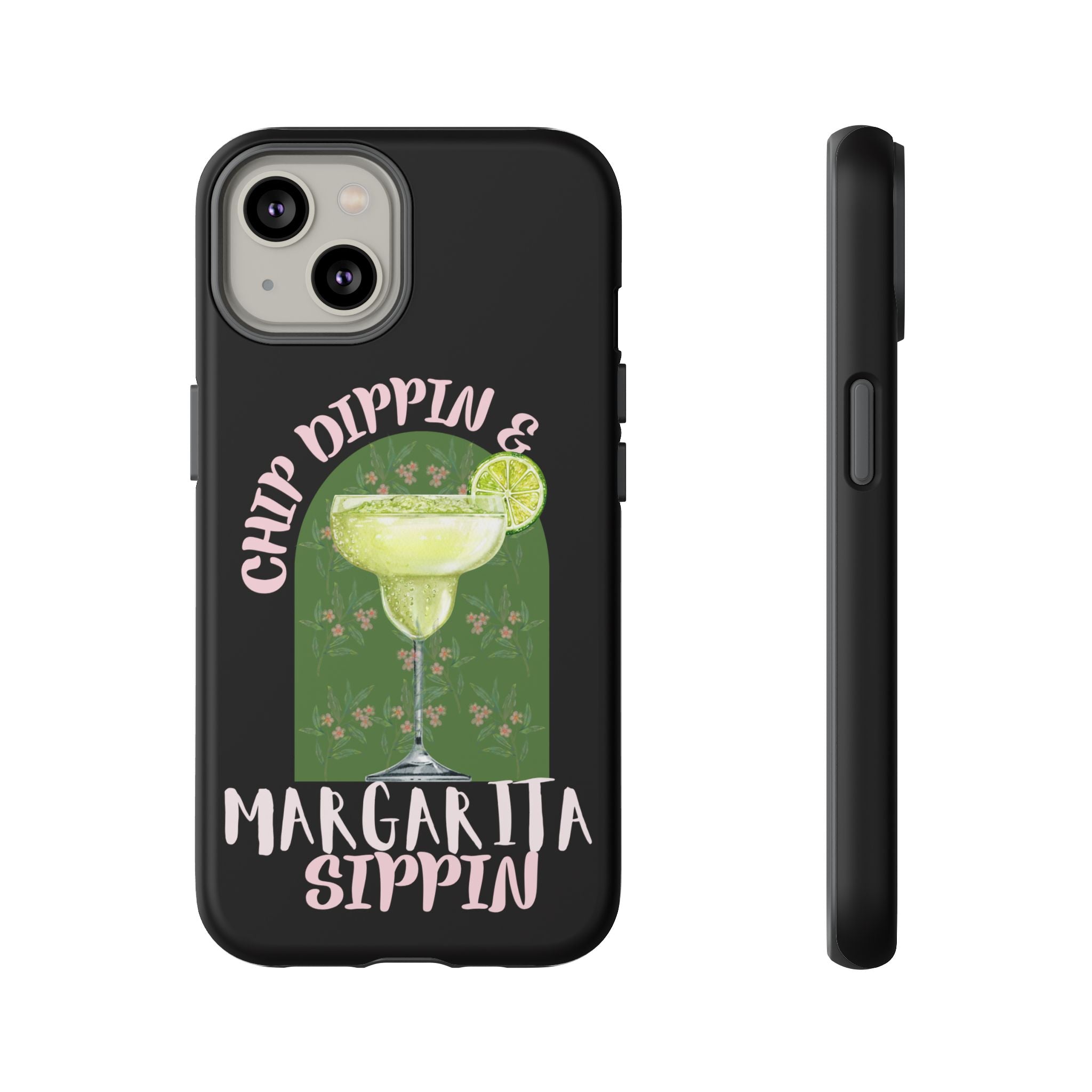 Margarita Sippin' Phone Case – 'Chip Dippin & Margarita Sippin' Cocktail Graphic
