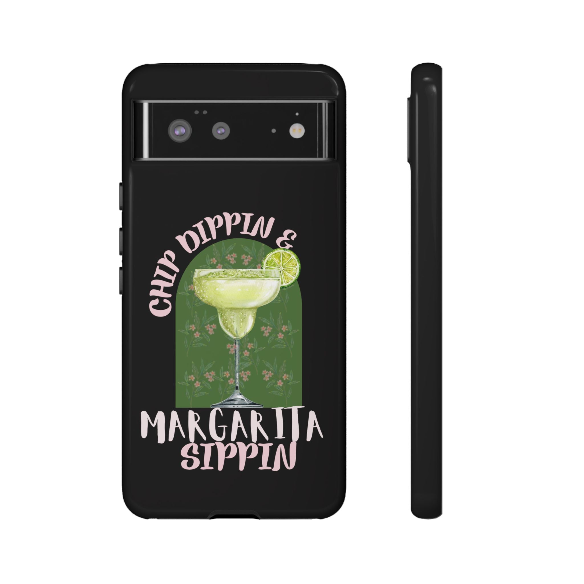 Margarita Sippin' Phone Case – 'Chip Dippin & Margarita Sippin' Cocktail Graphic