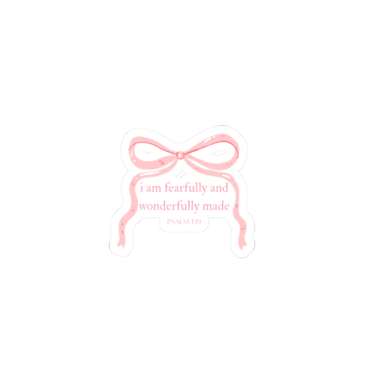 Faith-Based Pink Bow Sticker — "I Am Fearfully and Wonderfully Made" Kiss-Cut