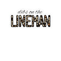 "Dibs on the Lineman" Leopard Print Kiss-Cut Sticker