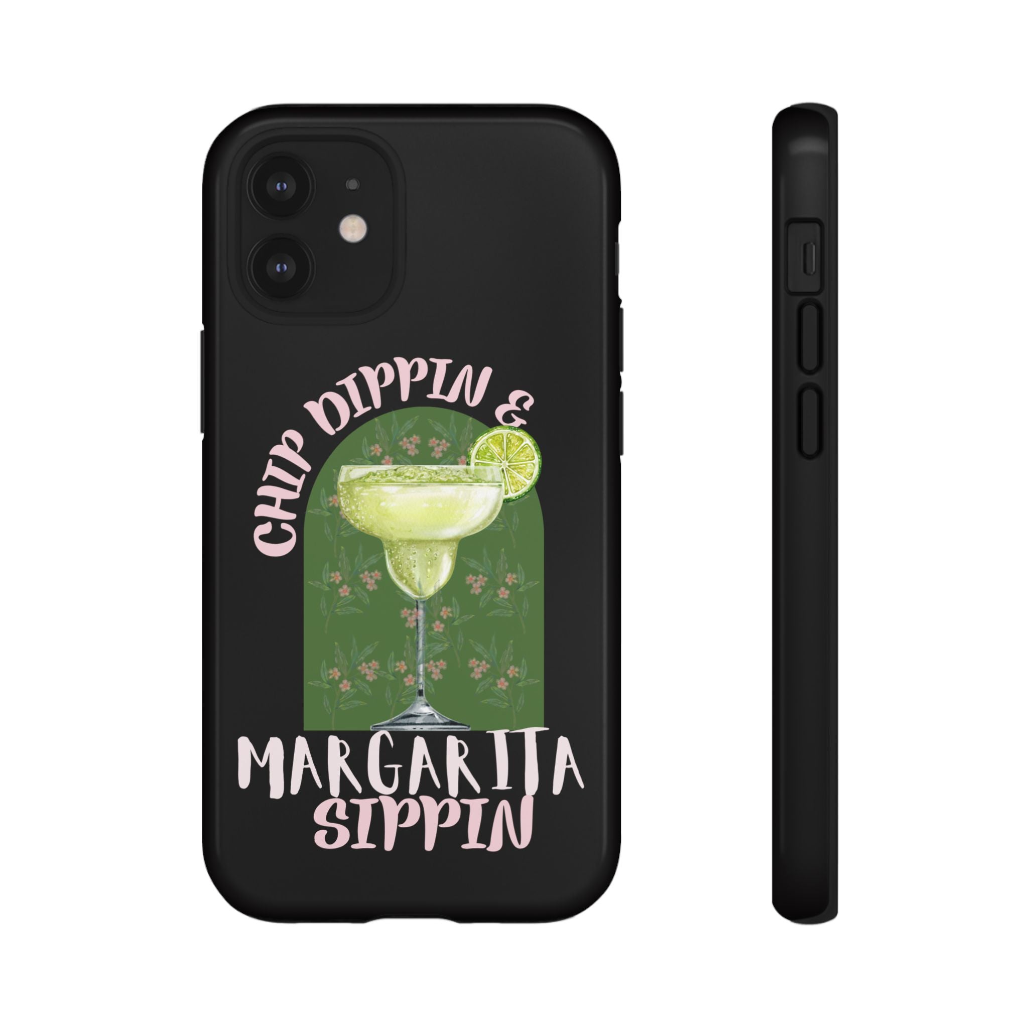 Margarita Sippin' Phone Case – 'Chip Dippin & Margarita Sippin' Cocktail Graphic