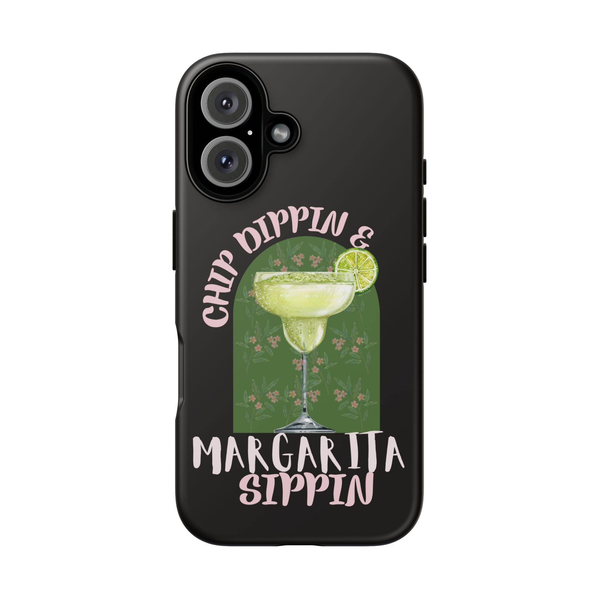 Margarita Sippin' Phone Case – 'Chip Dippin & Margarita Sippin' Cocktail Graphic