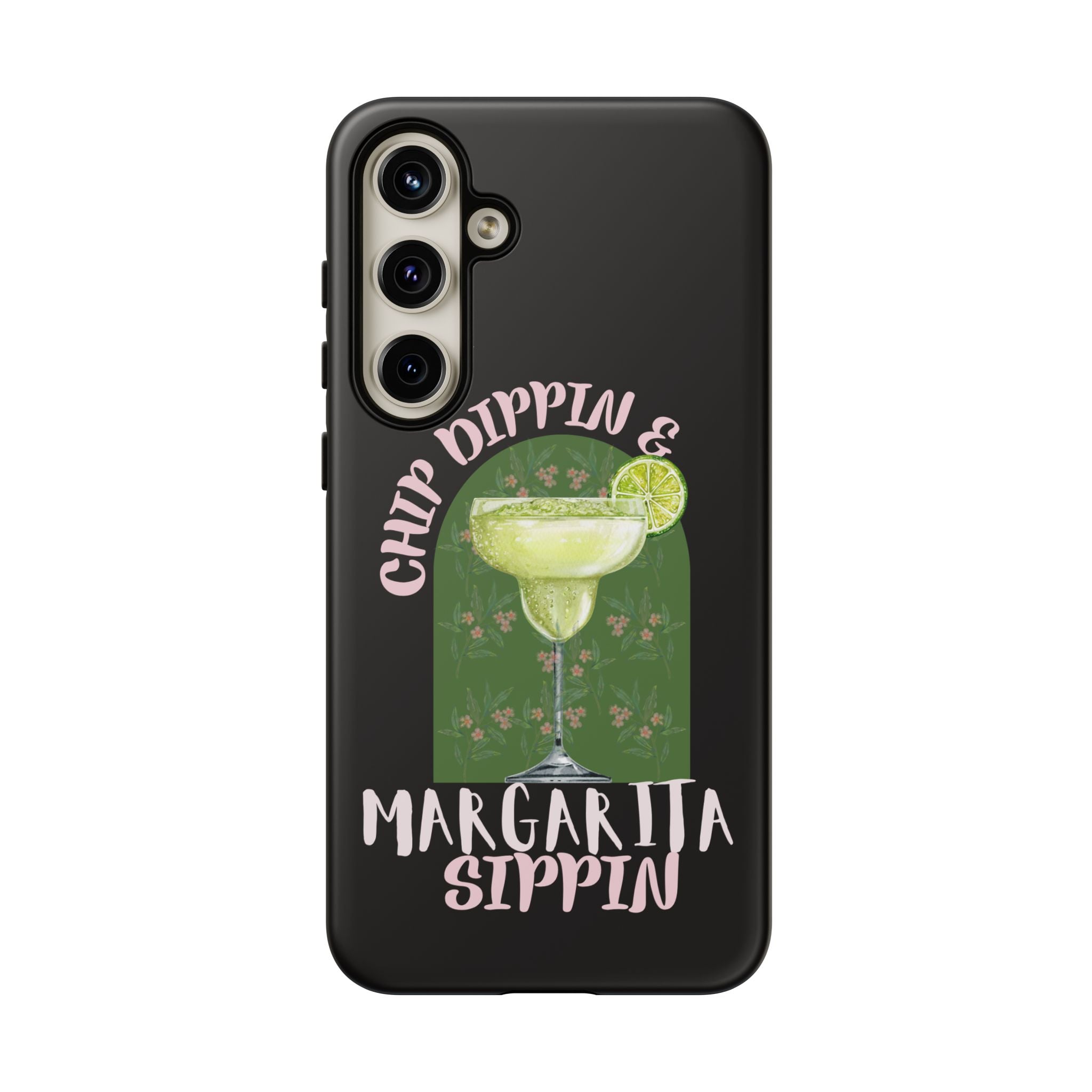 Margarita Sippin' Phone Case – 'Chip Dippin & Margarita Sippin' Cocktail Graphic