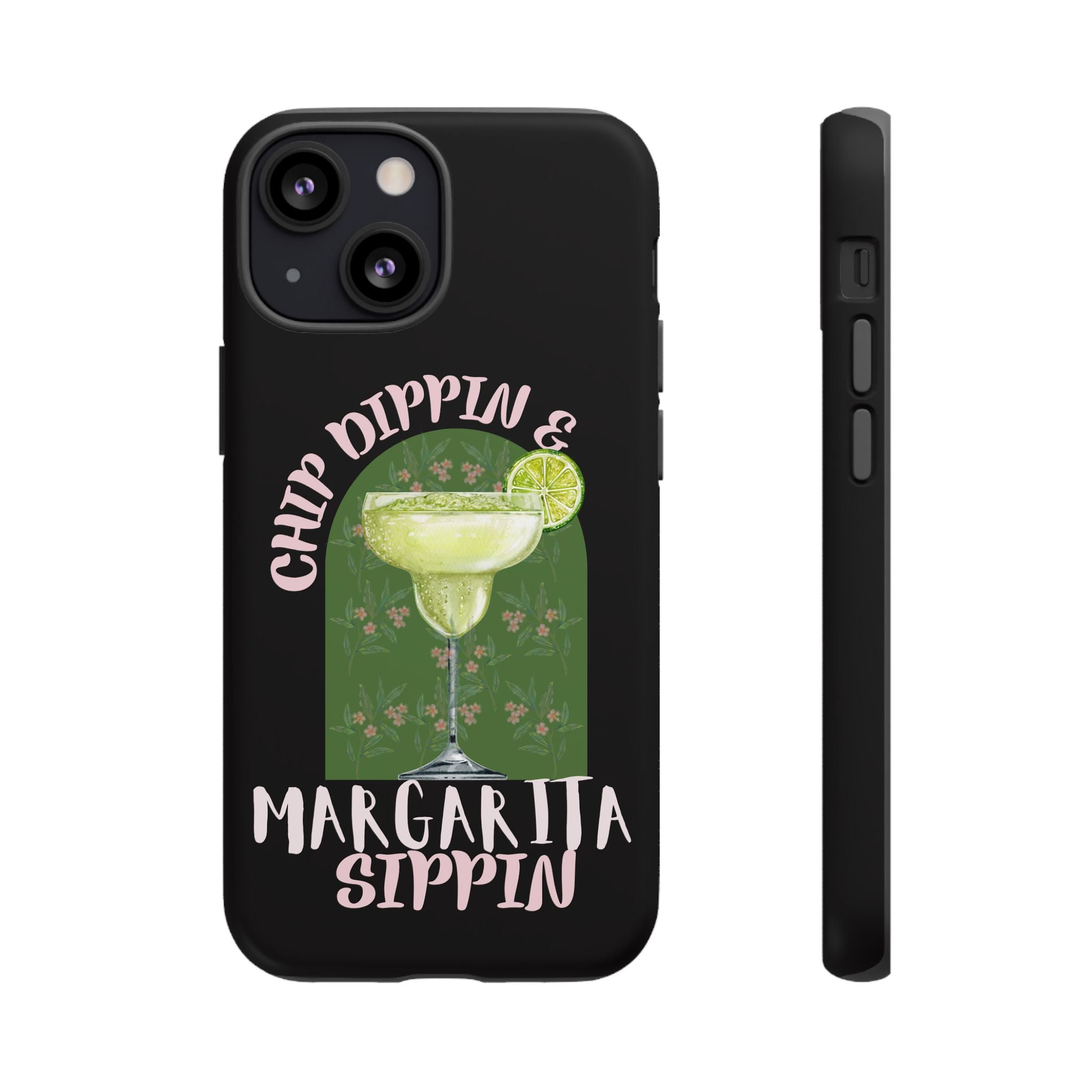 Margarita Sippin' Phone Case – 'Chip Dippin & Margarita Sippin' Cocktail Graphic