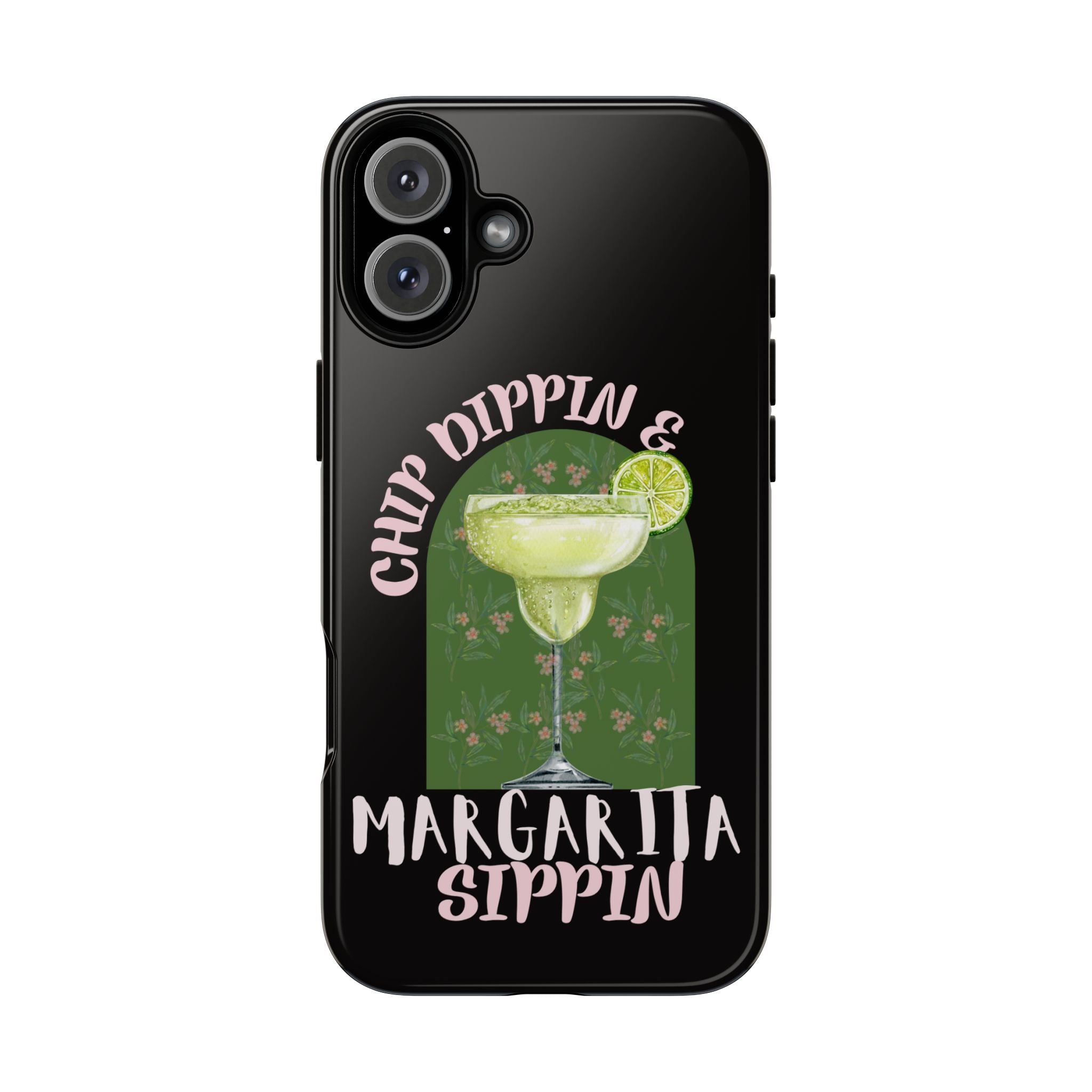Margarita Sippin' Phone Case – 'Chip Dippin & Margarita Sippin' Cocktail Graphic