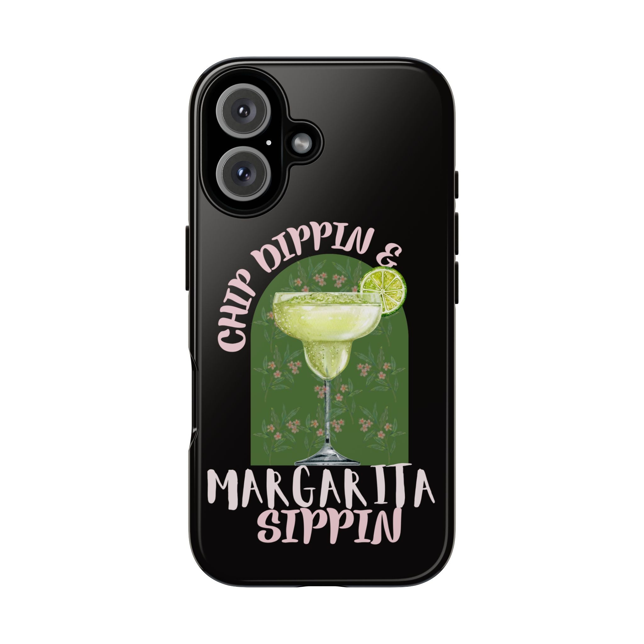 Margarita Sippin' Phone Case – 'Chip Dippin & Margarita Sippin' Cocktail Graphic