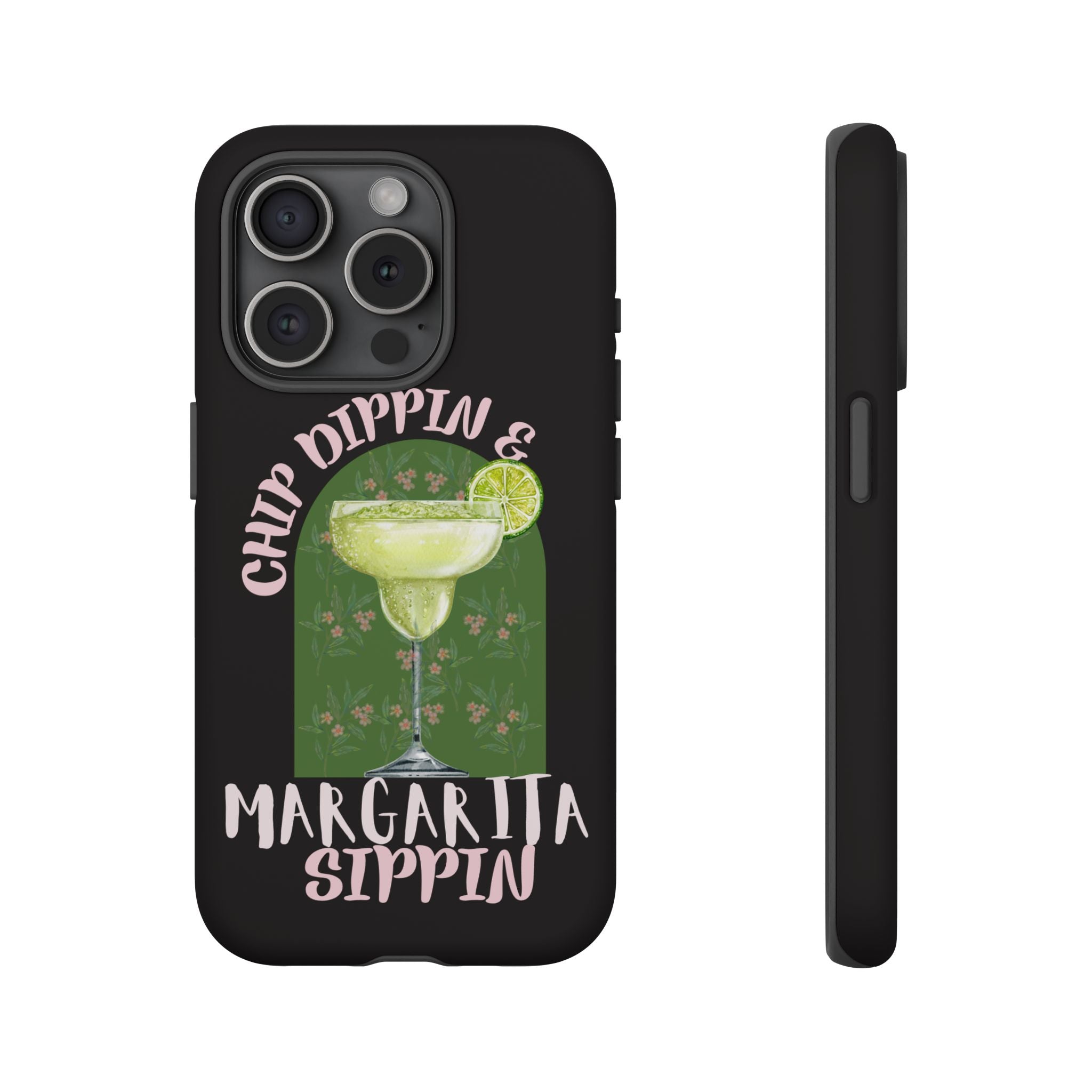 Margarita Sippin' Phone Case – 'Chip Dippin & Margarita Sippin' Cocktail Graphic