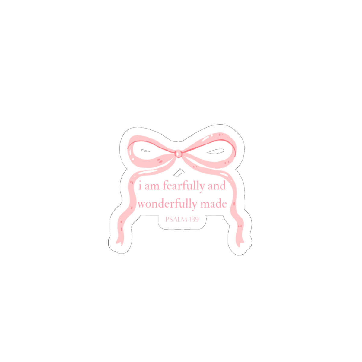 Faith-Based Pink Bow Sticker — "I Am Fearfully and Wonderfully Made" Kiss-Cut