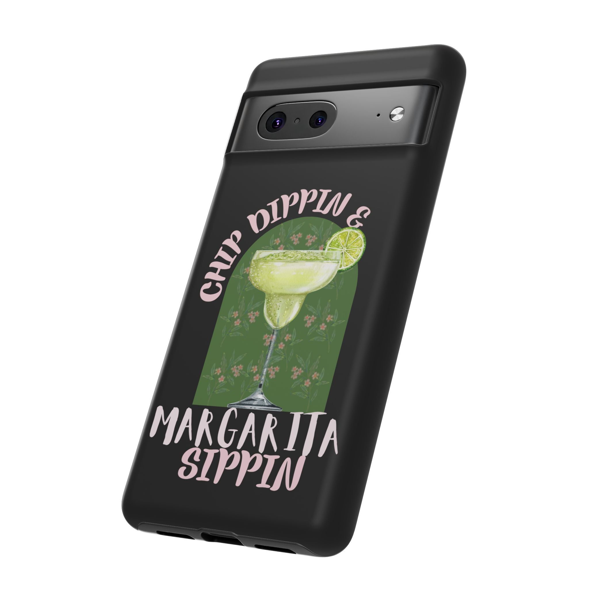 Margarita Sippin' Phone Case – 'Chip Dippin & Margarita Sippin' Cocktail Graphic