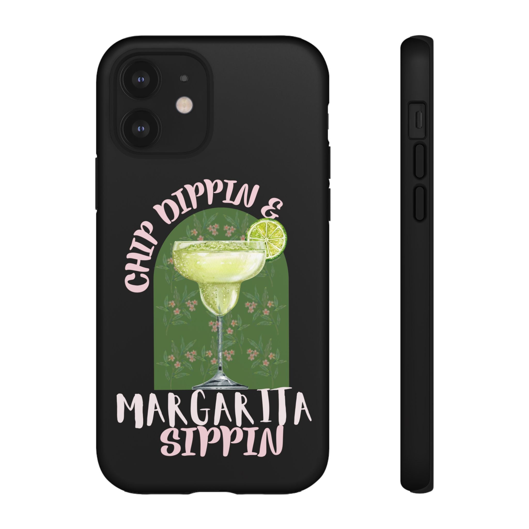 Margarita Sippin' Phone Case – 'Chip Dippin & Margarita Sippin' Cocktail Graphic