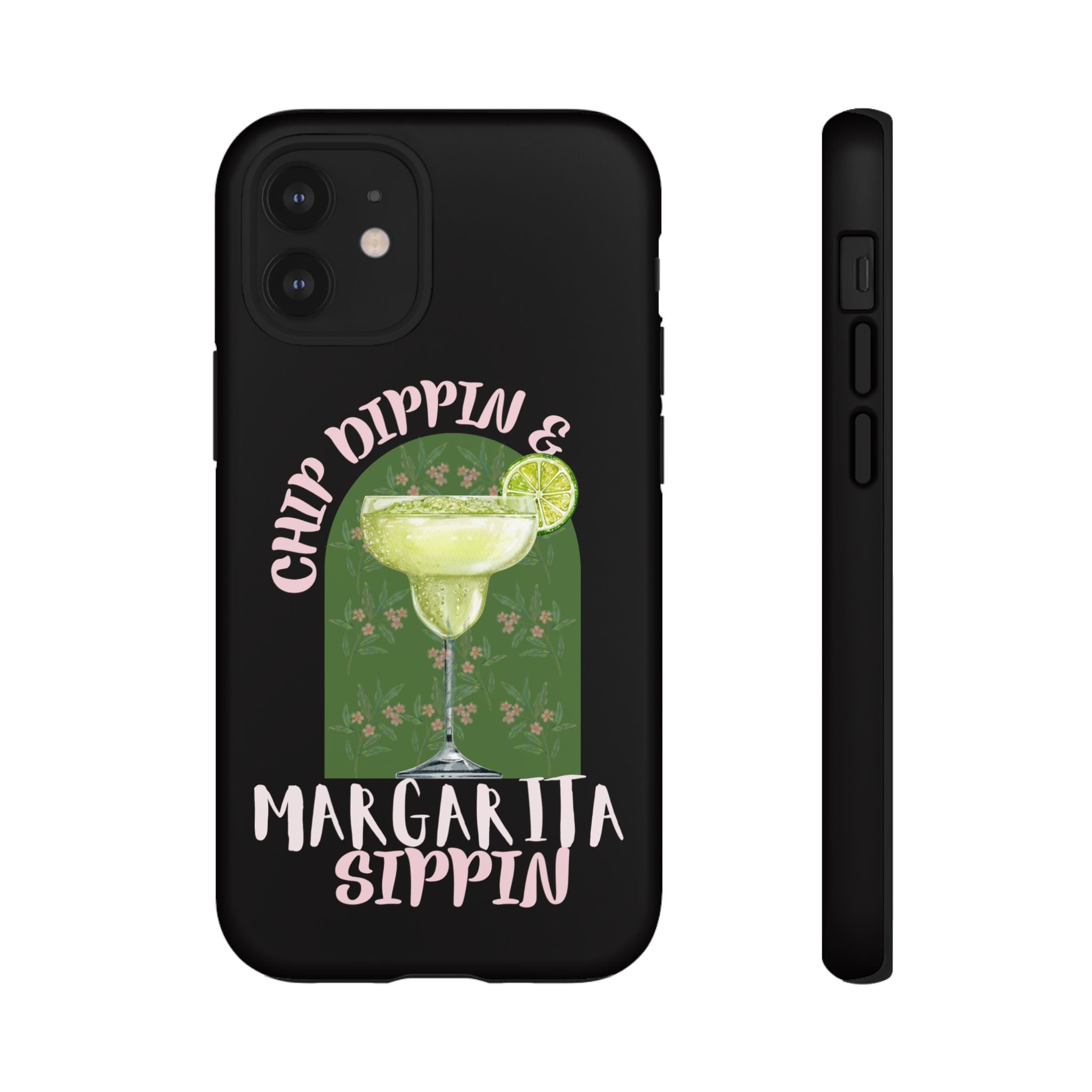 Margarita Sippin' Phone Case – 'Chip Dippin & Margarita Sippin' Cocktail Graphic