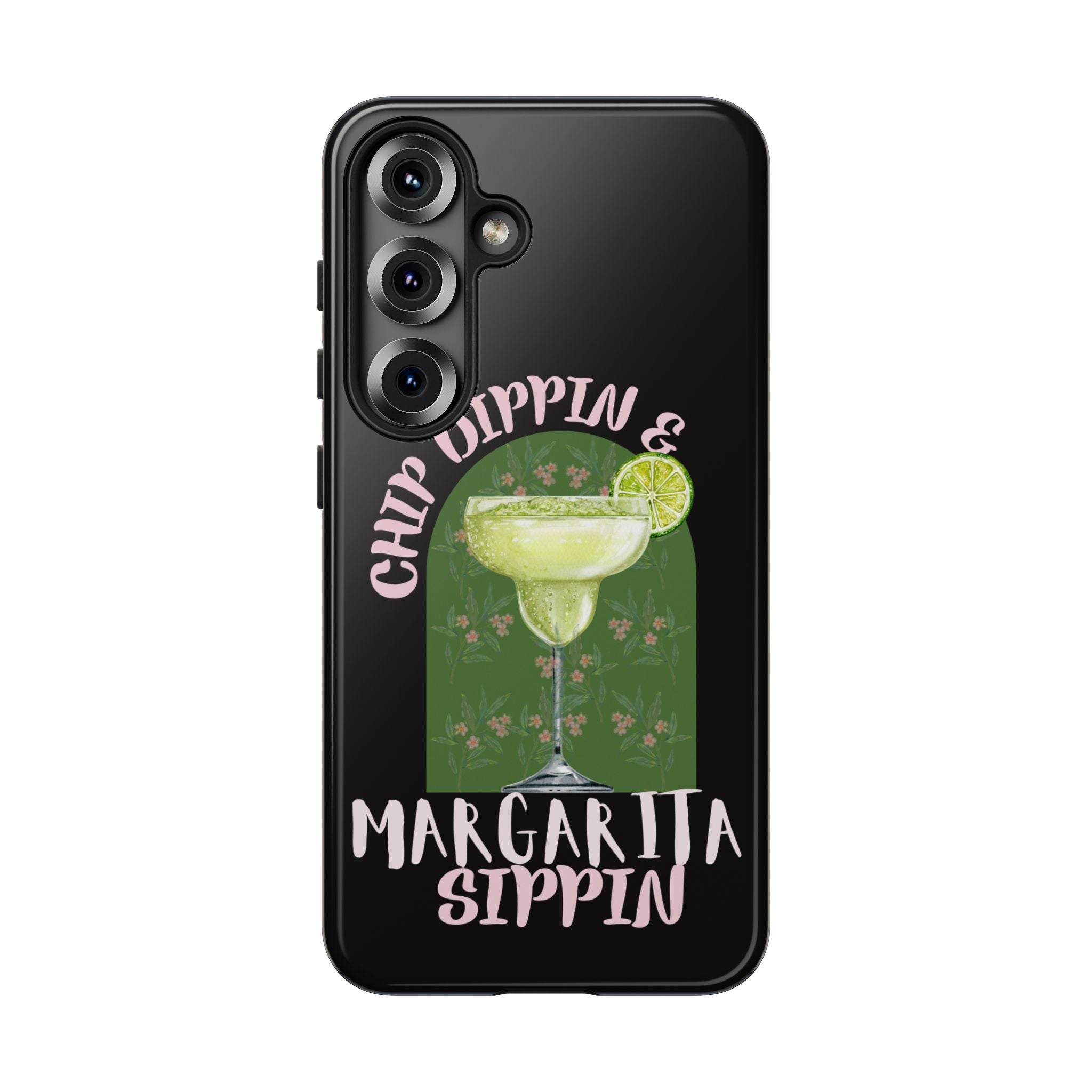 Margarita Sippin' Phone Case – 'Chip Dippin & Margarita Sippin' Cocktail Graphic