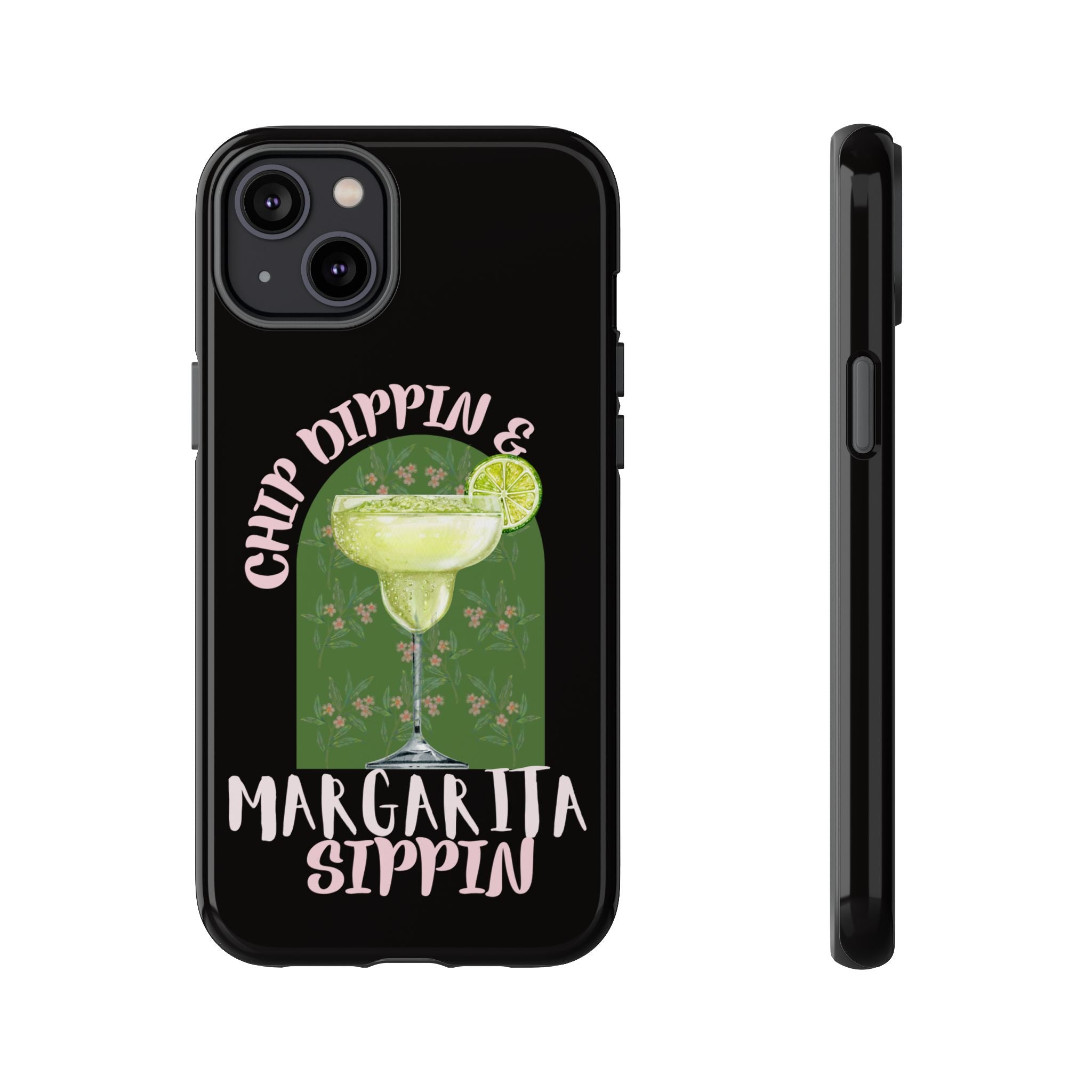 Margarita Sippin' Phone Case – 'Chip Dippin & Margarita Sippin' Cocktail Graphic