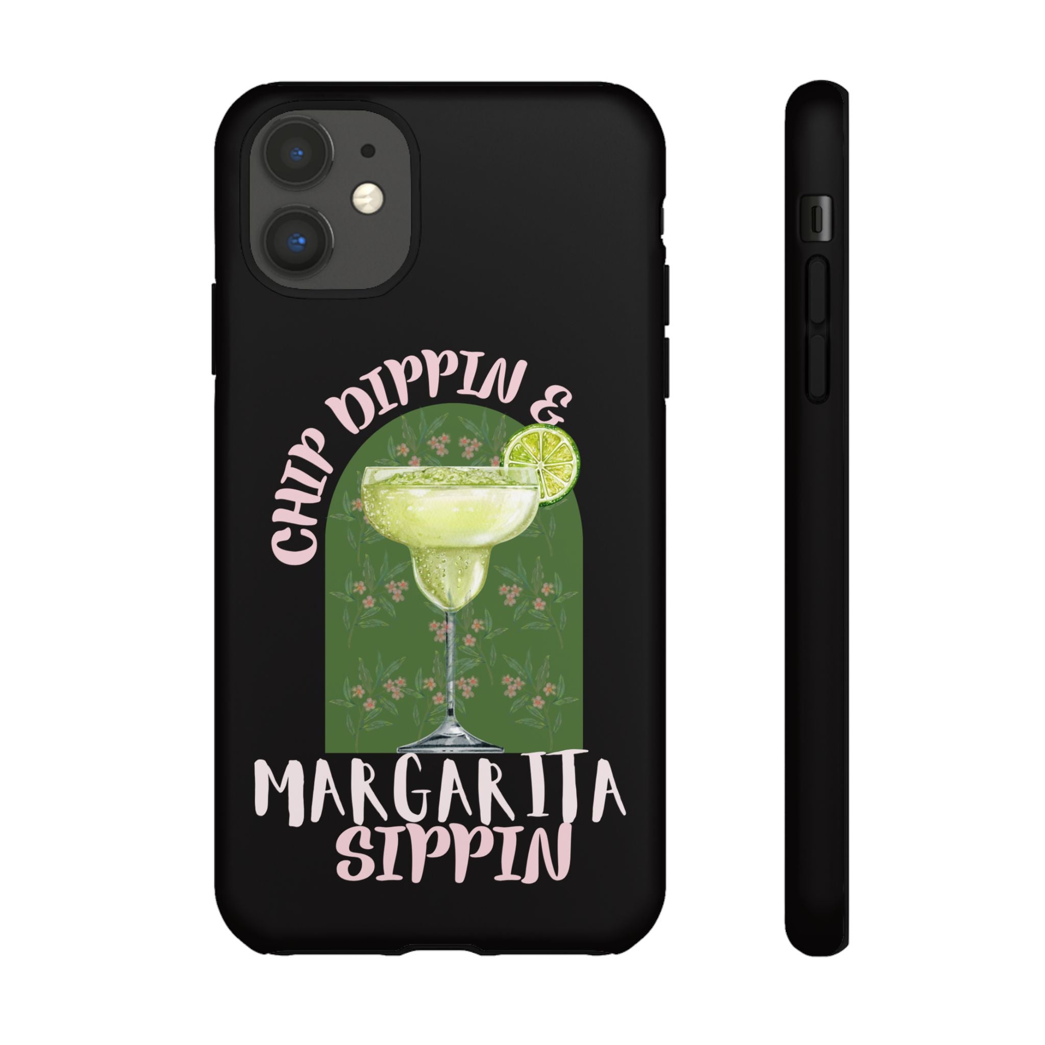 Margarita Sippin' Phone Case – 'Chip Dippin & Margarita Sippin' Cocktail Graphic