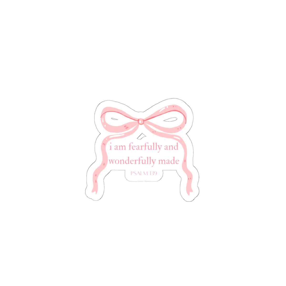 Faith-Based Pink Bow Sticker — "I Am Fearfully and Wonderfully Made" Kiss-Cut