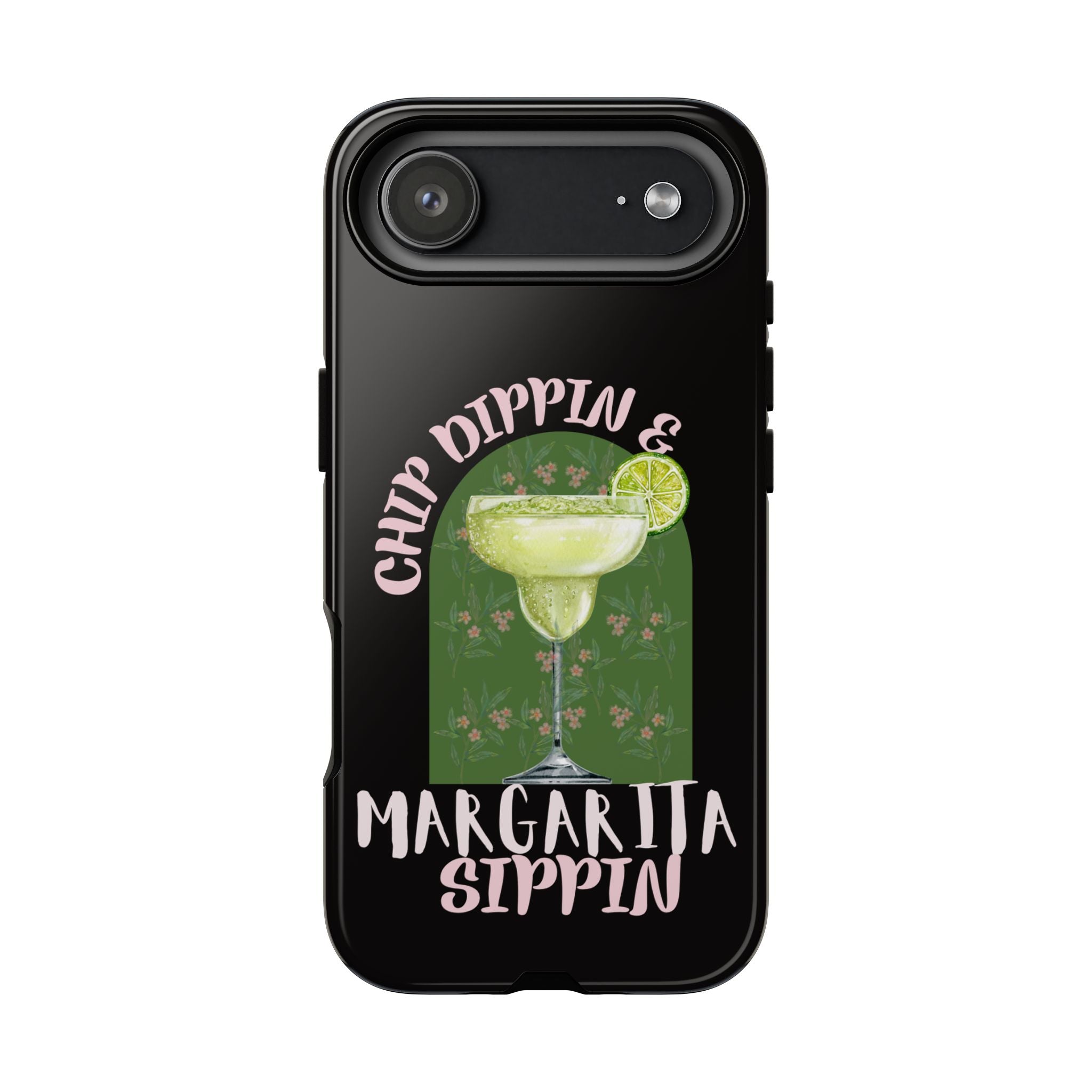 Margarita Sippin' Phone Case – 'Chip Dippin & Margarita Sippin' Cocktail Graphic
