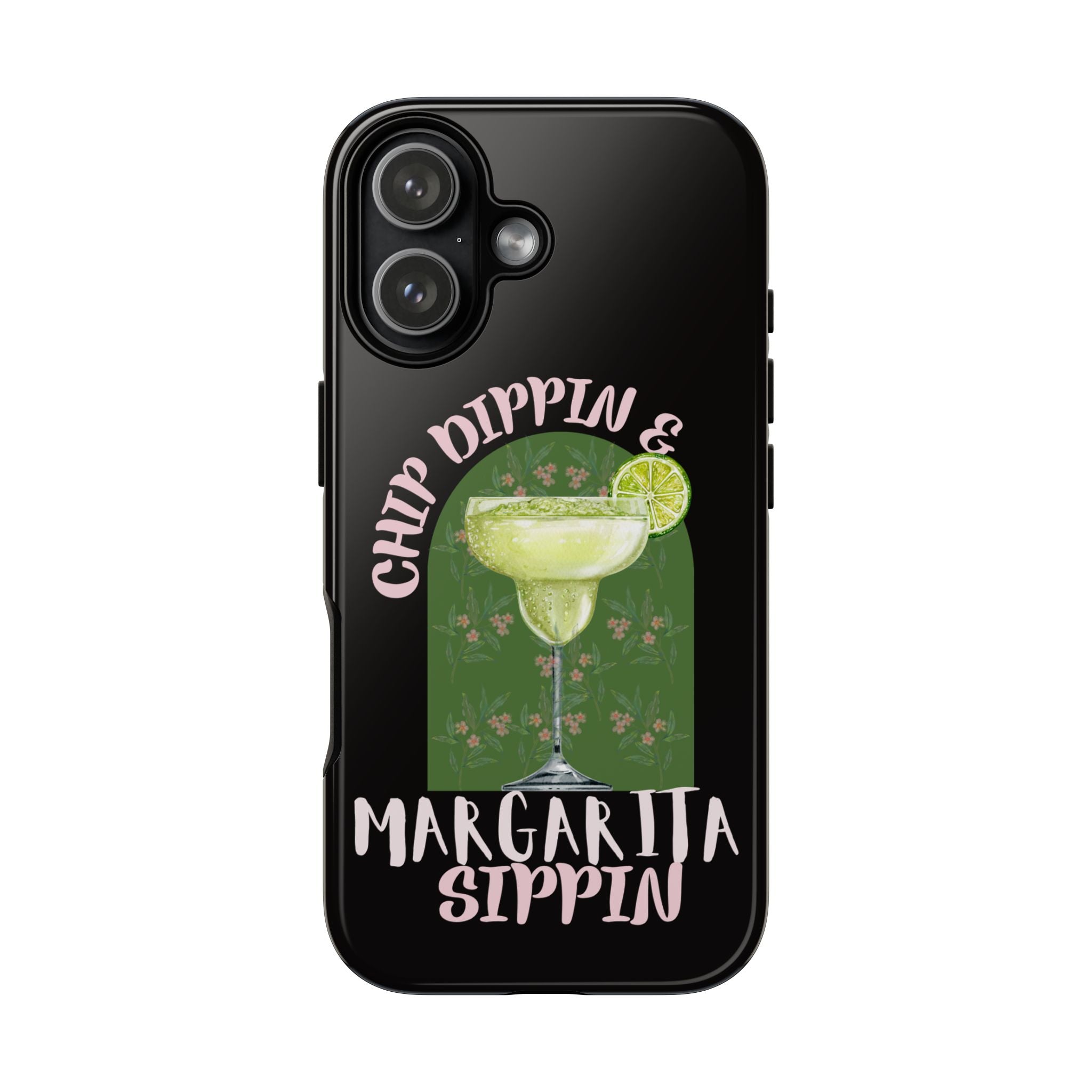 Margarita Sippin' Phone Case – 'Chip Dippin & Margarita Sippin' Cocktail Graphic