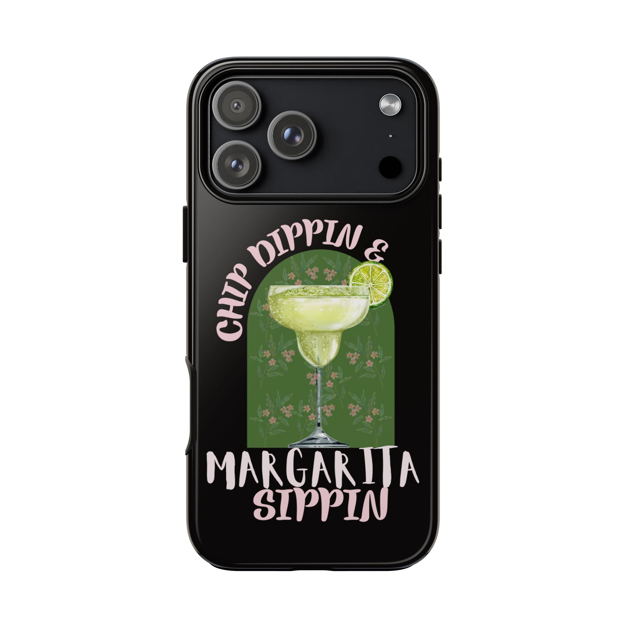 Margarita Sippin' Phone Case – 'Chip Dippin & Margarita Sippin' Cocktail Graphic