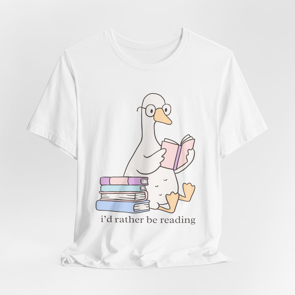 I'd Rather Be Reading Goose T-Shirt — Cute Book Lover Tee