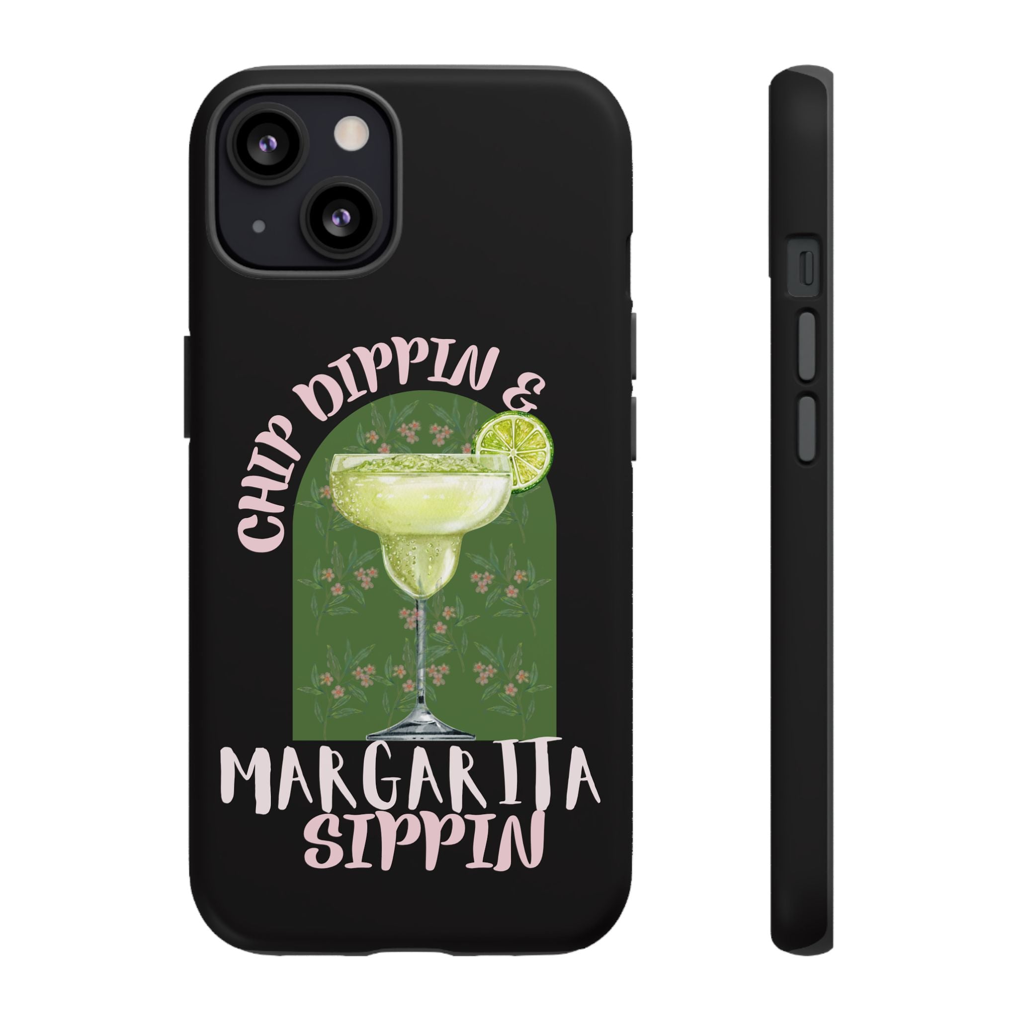Margarita Sippin' Phone Case – 'Chip Dippin & Margarita Sippin' Cocktail Graphic