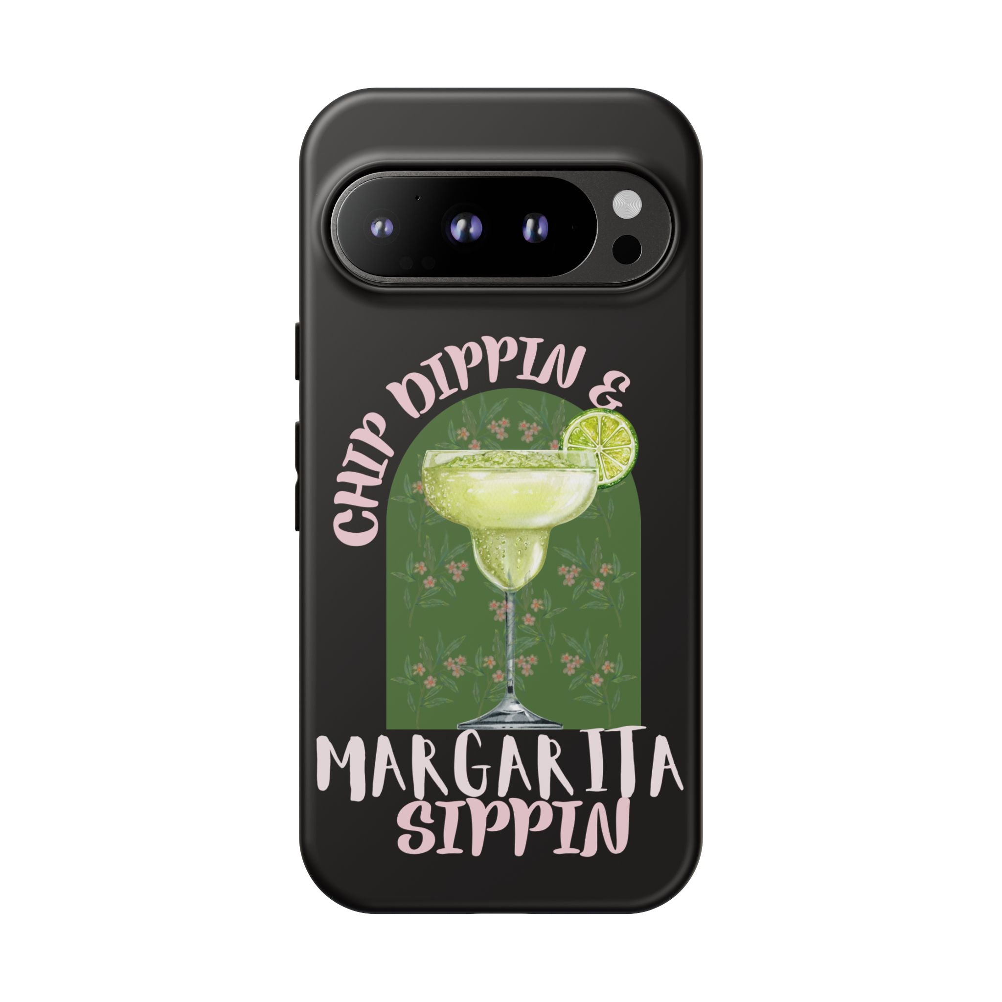 Margarita Sippin' Phone Case – 'Chip Dippin & Margarita Sippin' Cocktail Graphic
