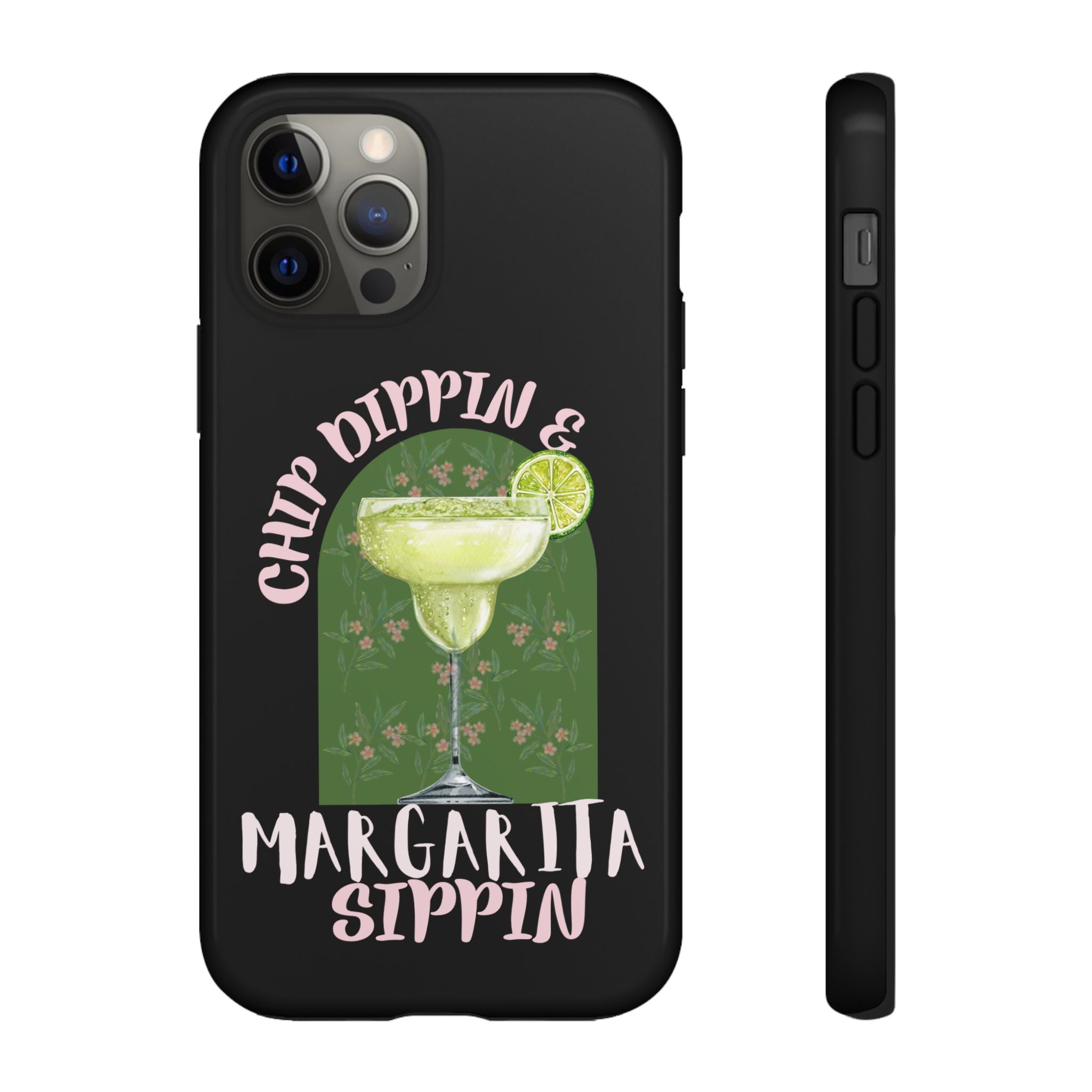 Margarita Sippin' Phone Case – 'Chip Dippin & Margarita Sippin' Cocktail Graphic