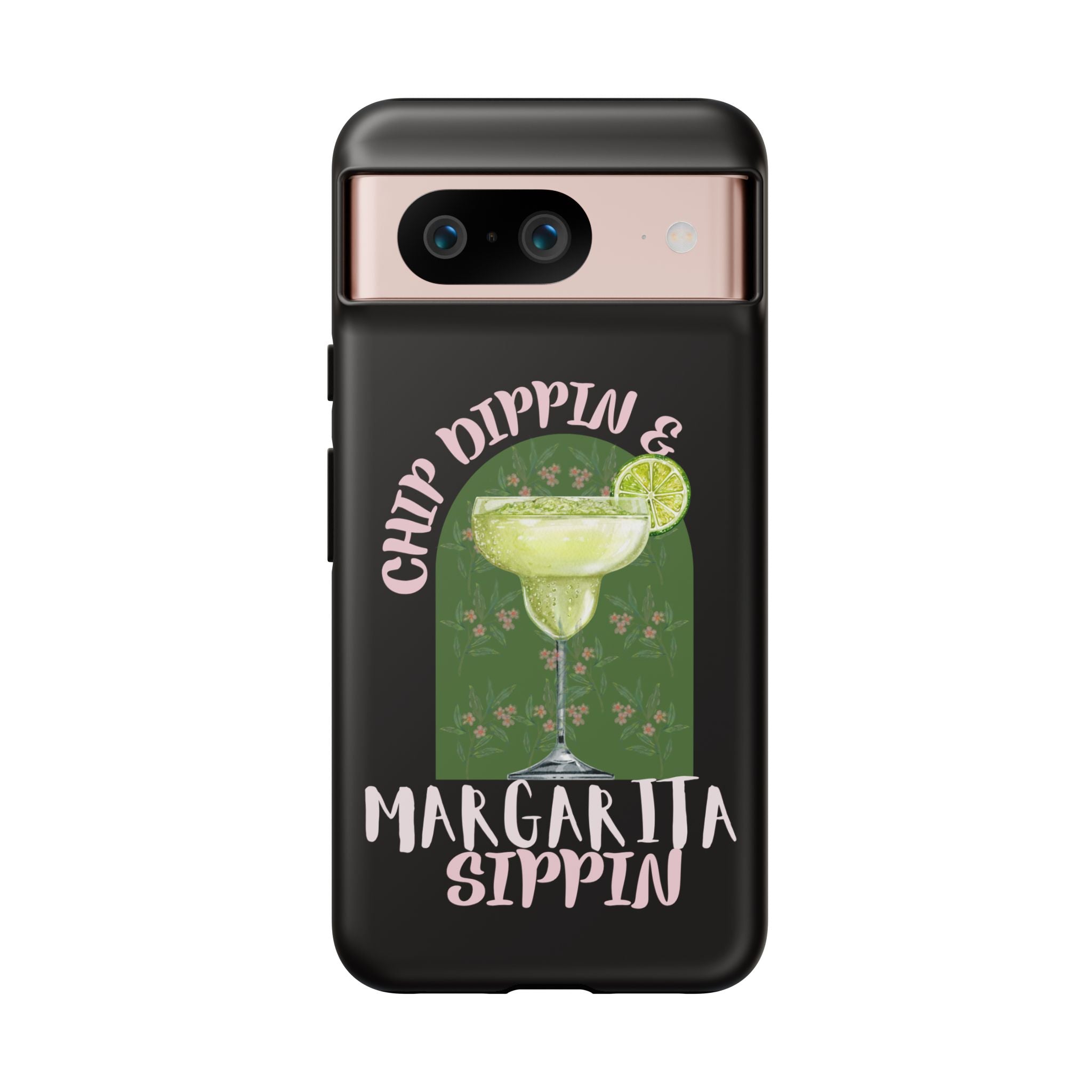 Margarita Sippin' Phone Case – 'Chip Dippin & Margarita Sippin' Cocktail Graphic