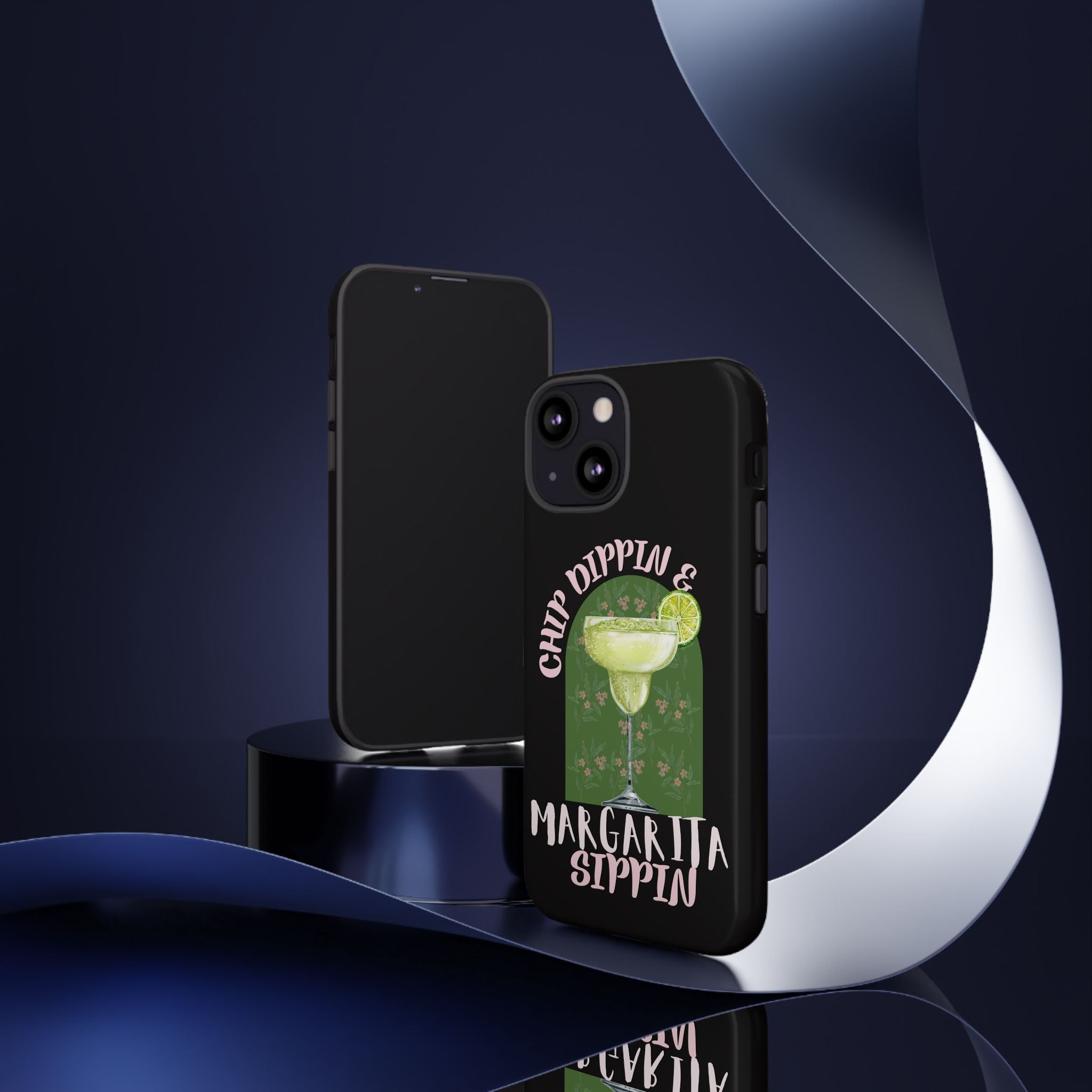 Margarita Sippin' Phone Case – 'Chip Dippin & Margarita Sippin' Cocktail Graphic
