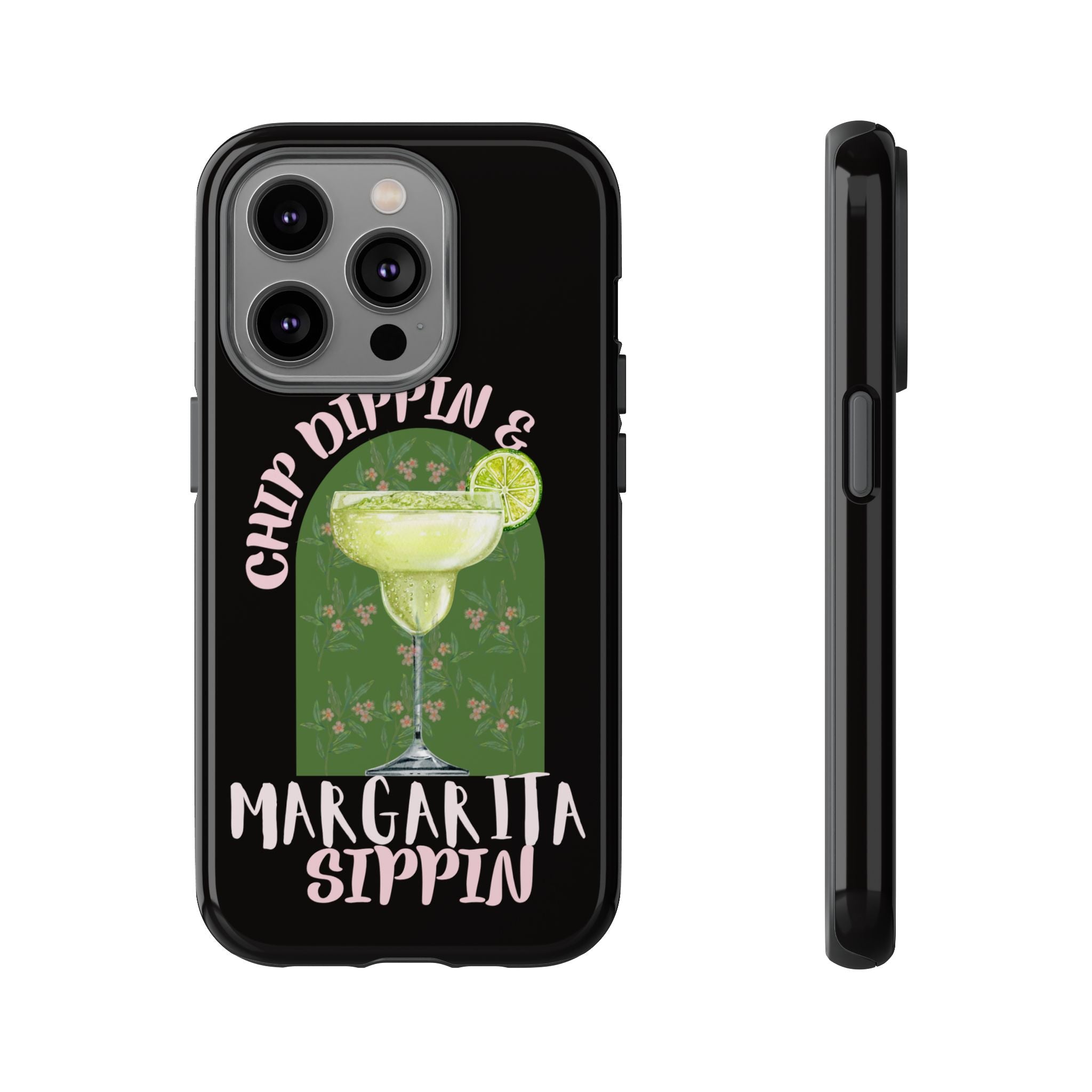 Margarita Sippin' Phone Case – 'Chip Dippin & Margarita Sippin' Cocktail Graphic