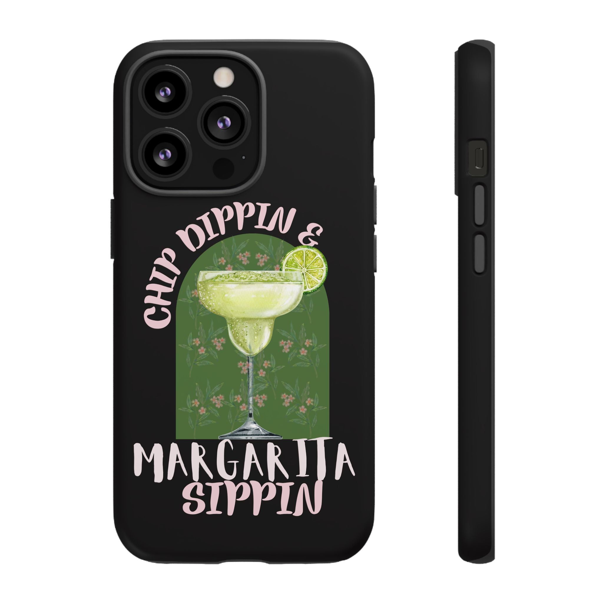 Margarita Sippin' Phone Case – 'Chip Dippin & Margarita Sippin' Cocktail Graphic