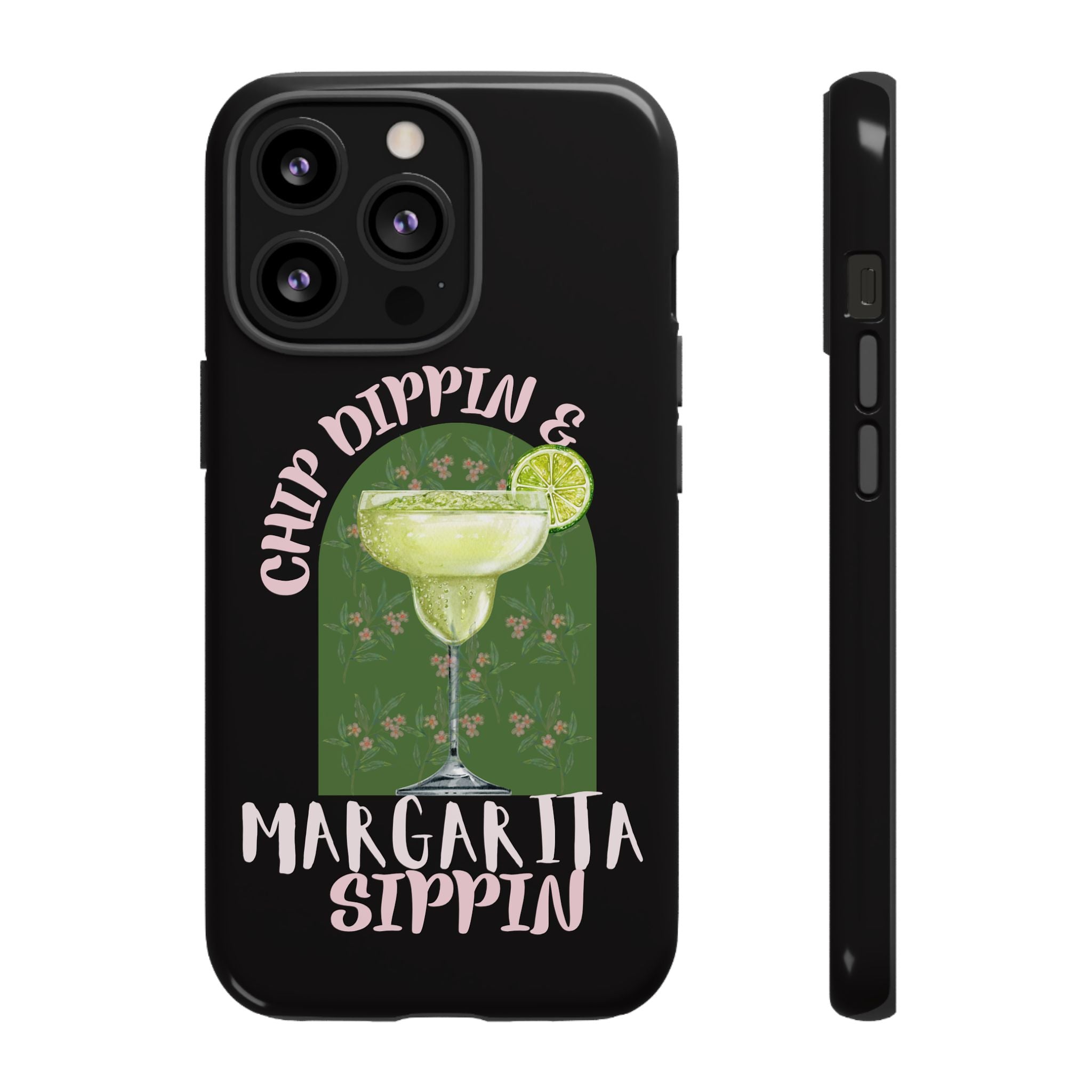 Margarita Sippin' Phone Case – 'Chip Dippin & Margarita Sippin' Cocktail Graphic