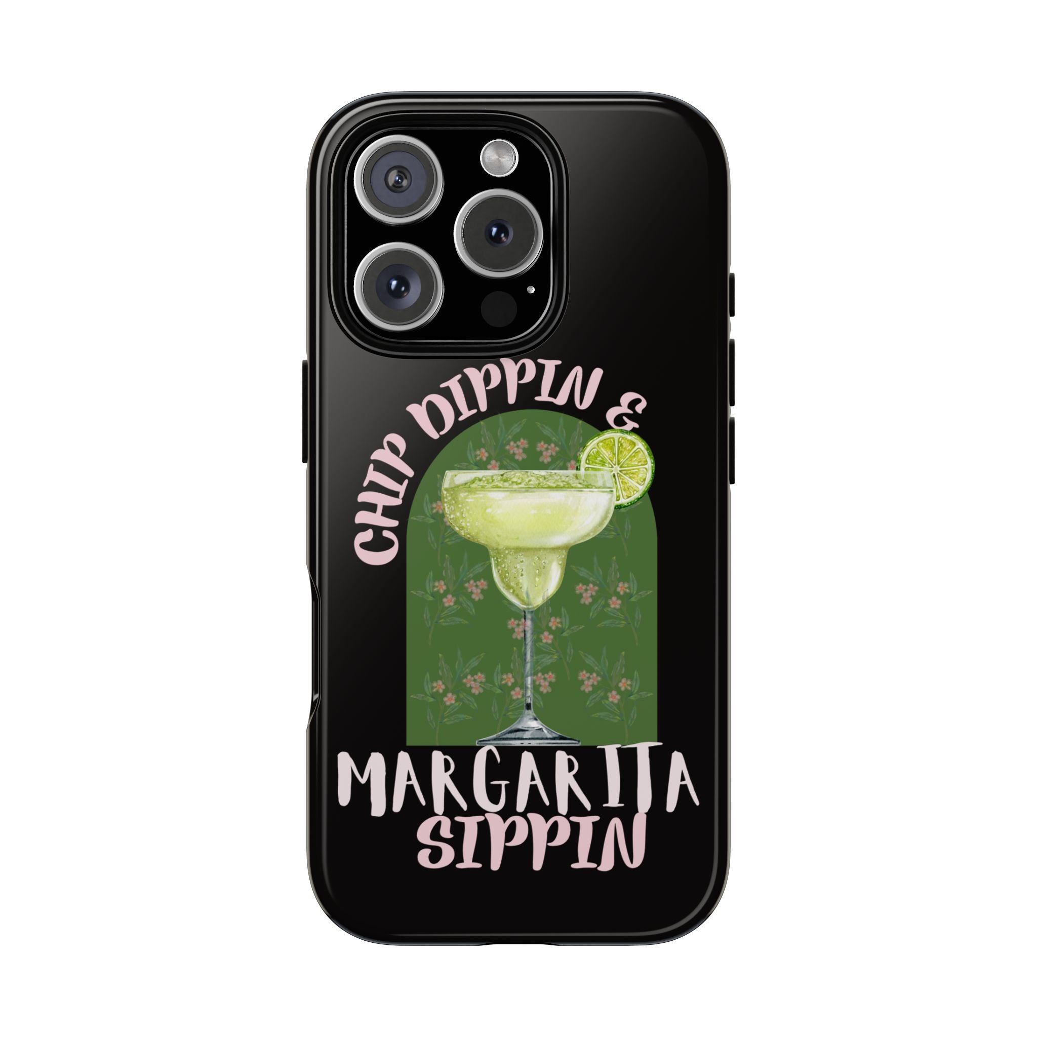 Margarita Sippin' Phone Case – 'Chip Dippin & Margarita Sippin' Cocktail Graphic