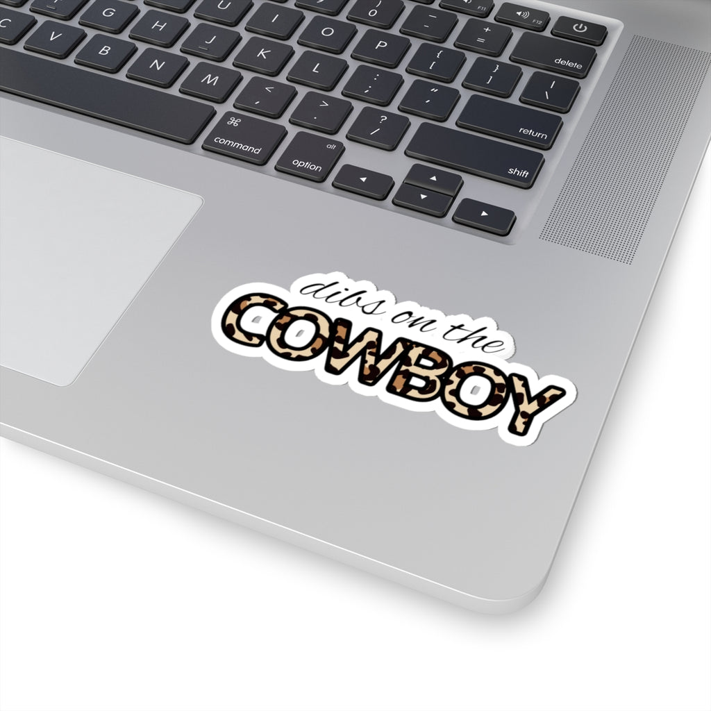 Kiss-Cut Sticker — “Dibs on the Cowboy” Leopard Font Sticker