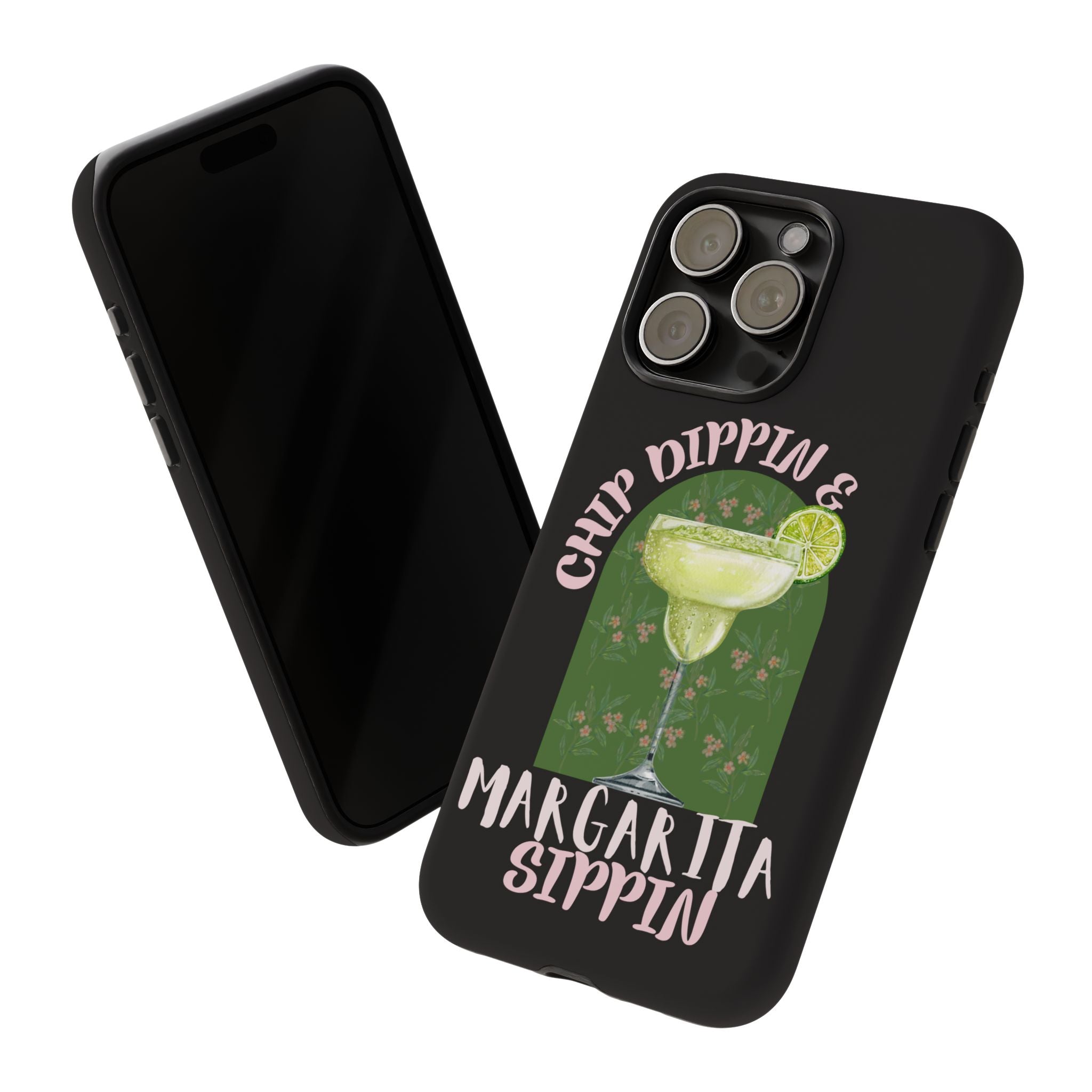 Margarita Sippin' Phone Case – 'Chip Dippin & Margarita Sippin' Cocktail Graphic