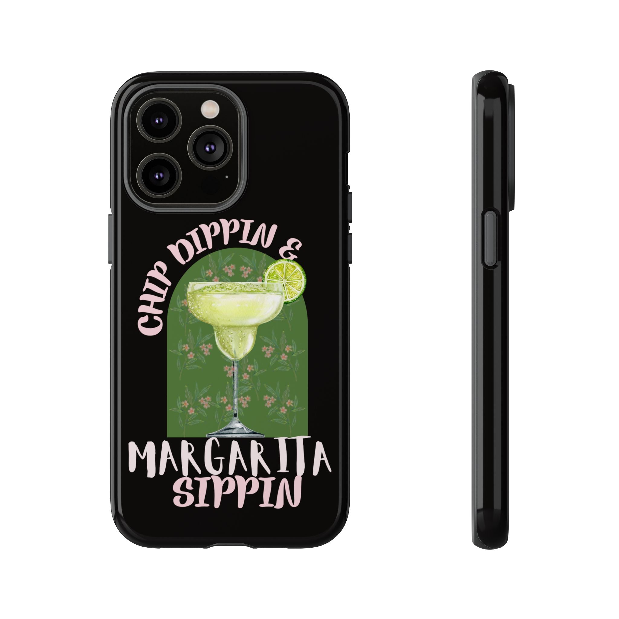 Margarita Sippin' Phone Case – 'Chip Dippin & Margarita Sippin' Cocktail Graphic