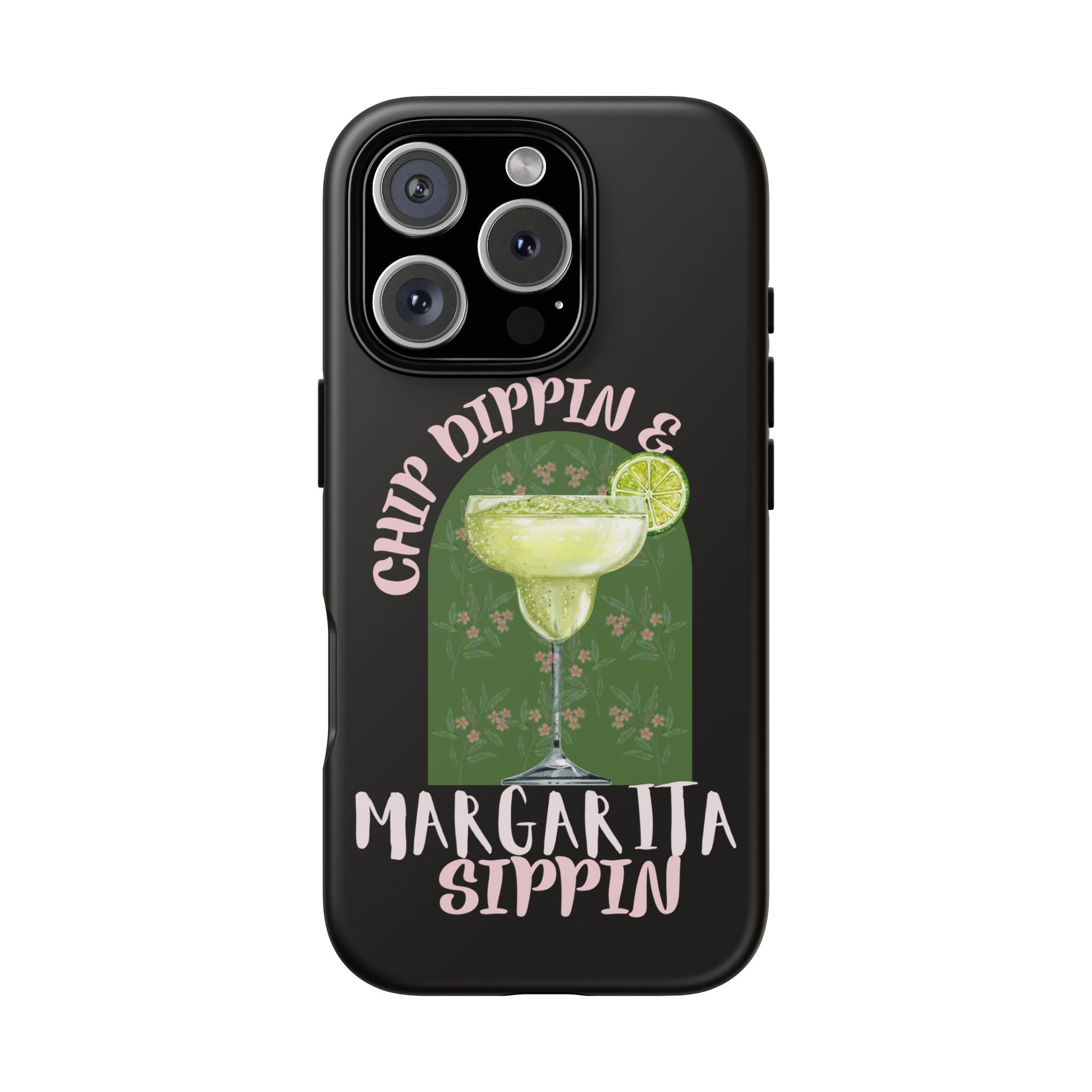 Margarita Sippin' Phone Case – 'Chip Dippin & Margarita Sippin' Cocktail Graphic