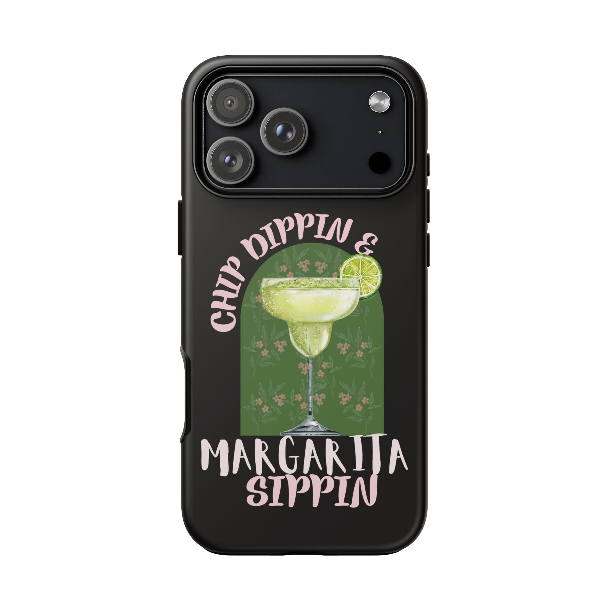 Margarita Sippin' Phone Case – 'Chip Dippin & Margarita Sippin' Cocktail Graphic