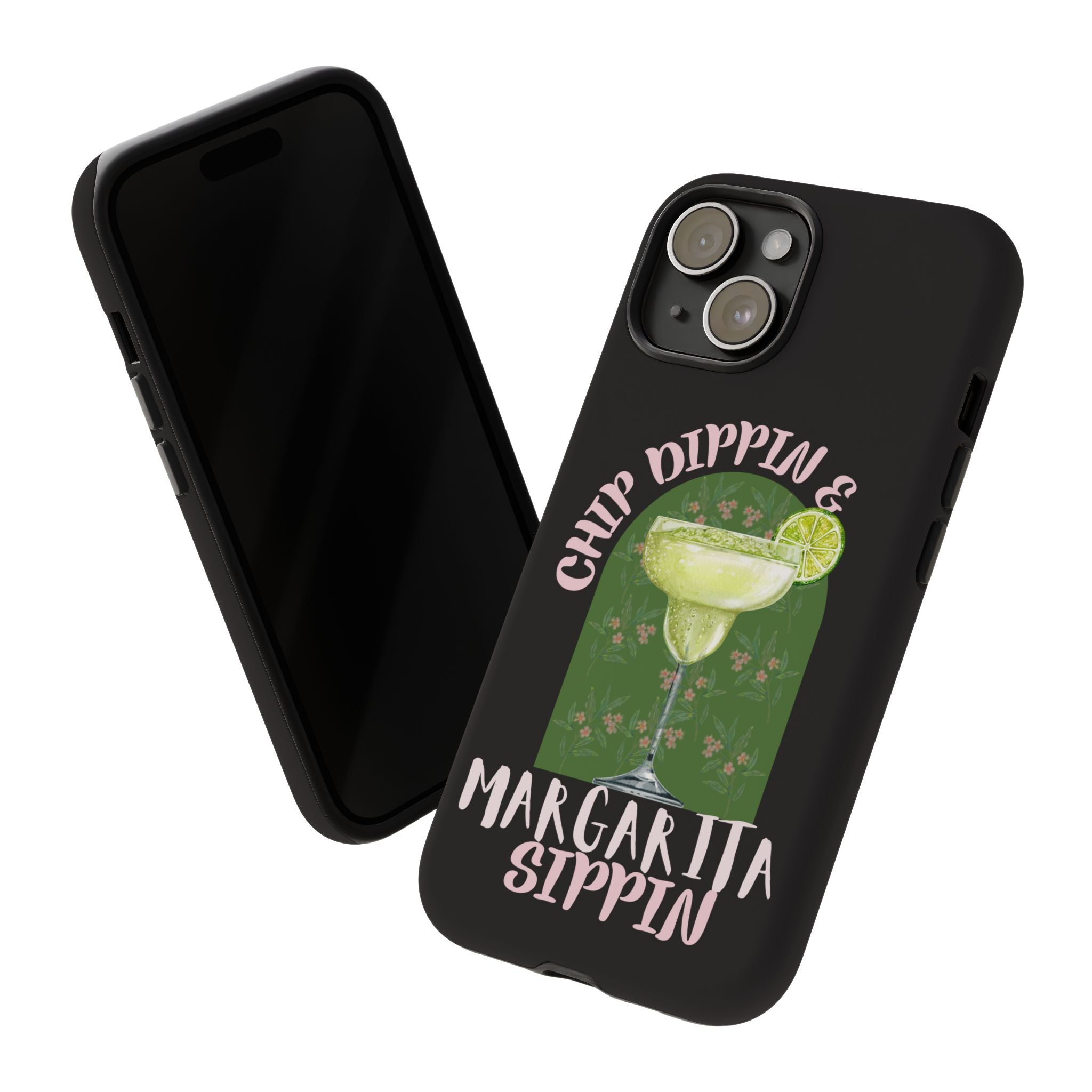 Margarita Sippin' Phone Case – 'Chip Dippin & Margarita Sippin' Cocktail Graphic
