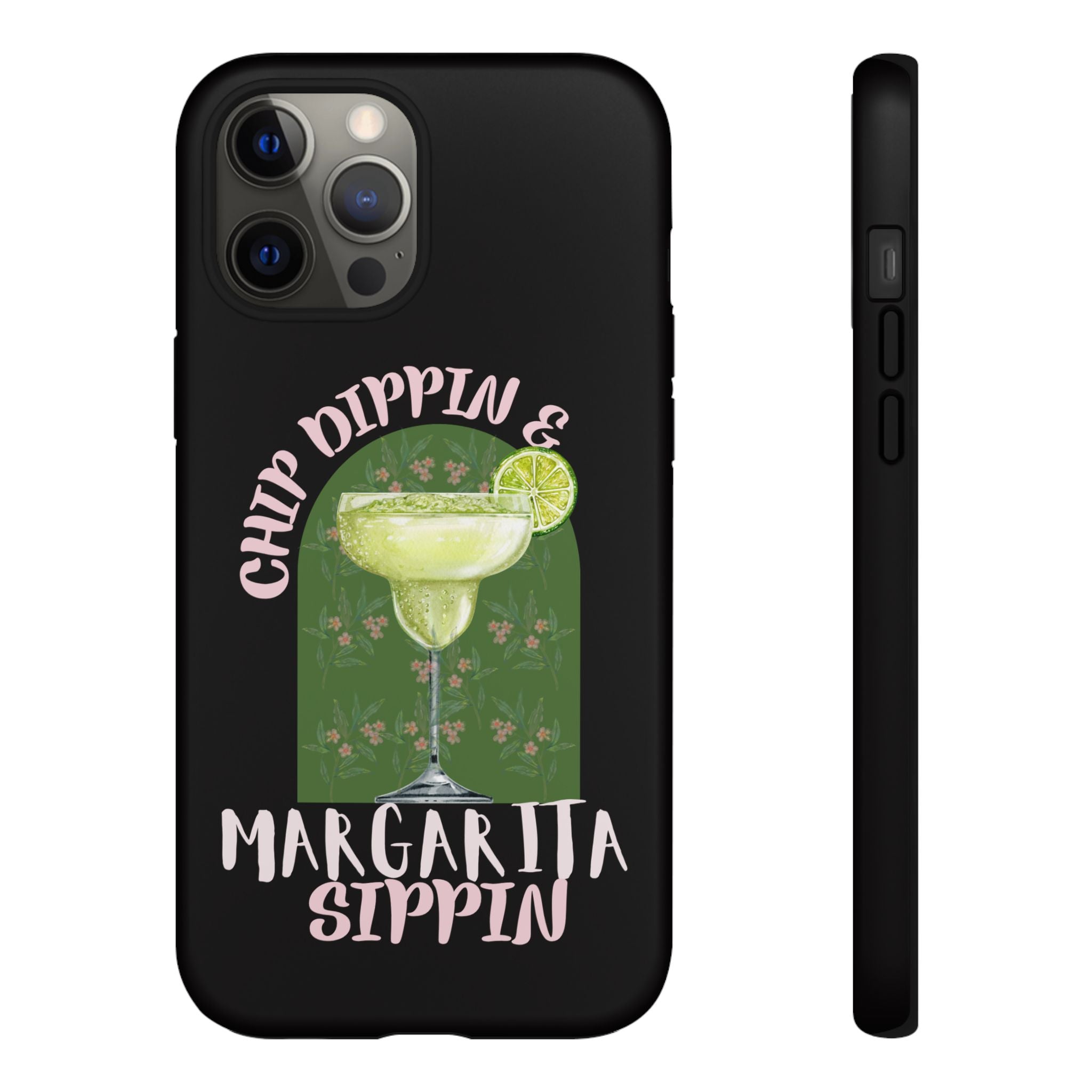 Margarita Sippin' Phone Case – 'Chip Dippin & Margarita Sippin' Cocktail Graphic